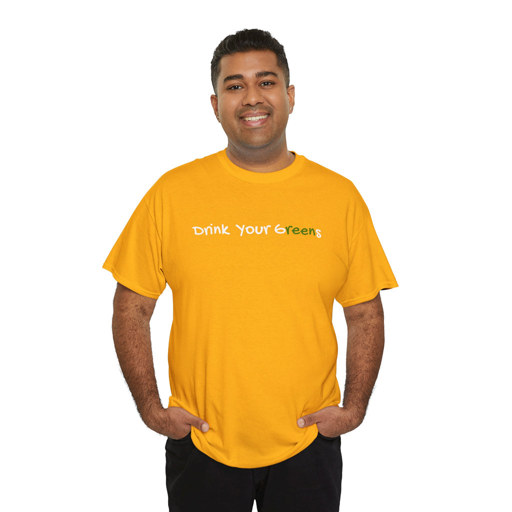 Drink Your Greens T-Shirt — Funny Healthy Lifestyle Tee