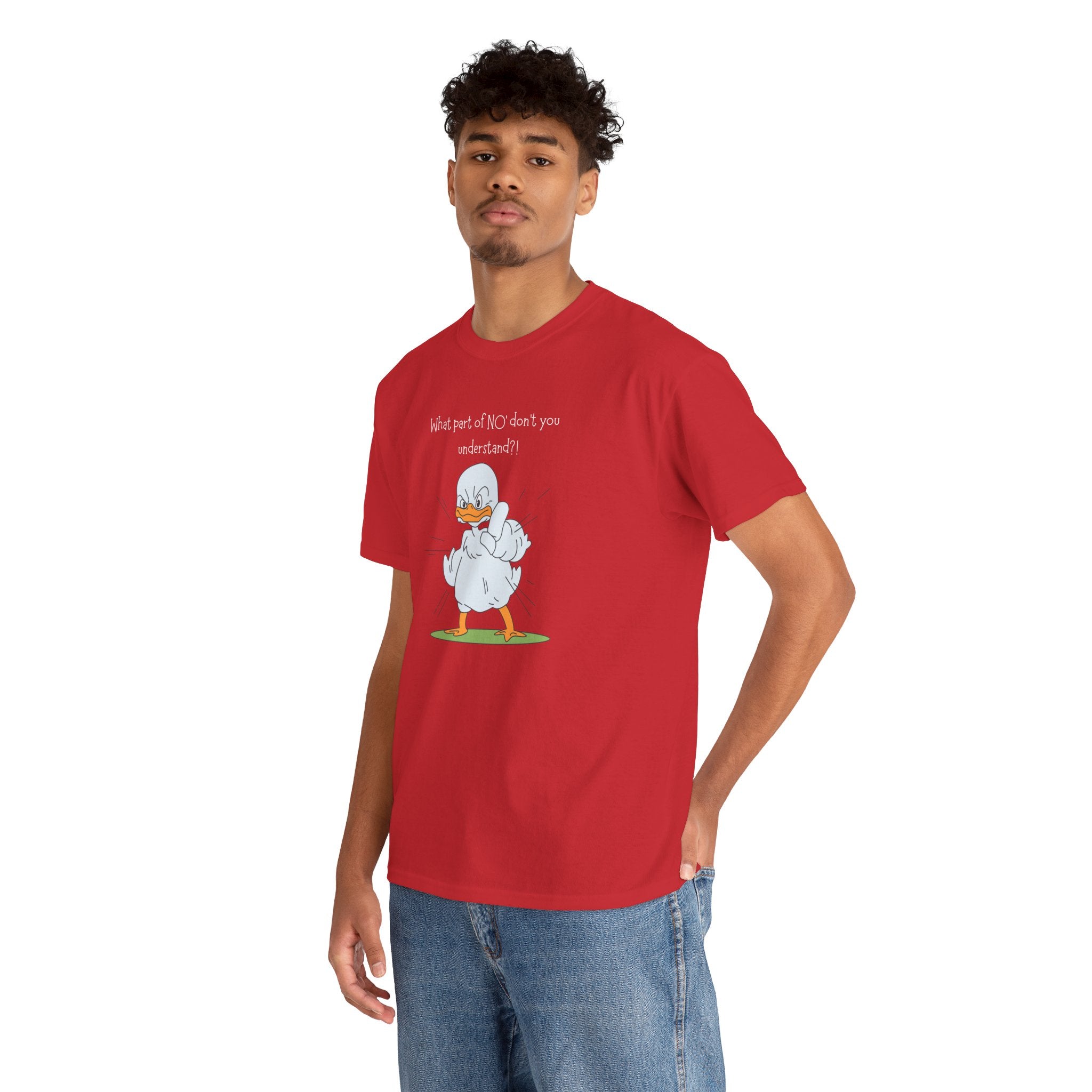 Duck Cartoon Tee – “What part of NO? don’t you understand?" Funny Graphic T‑Shirt