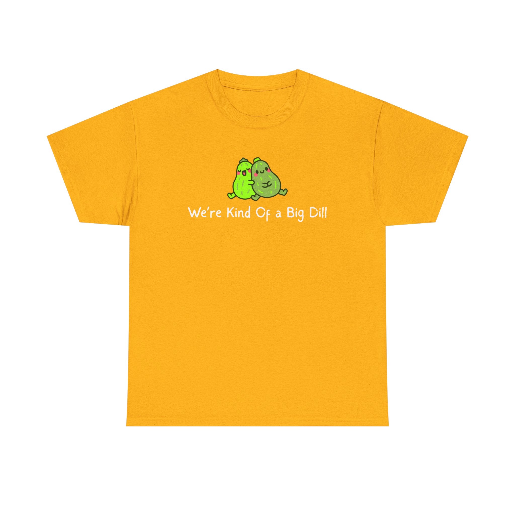 Big Dill Pickle Couple T-Shirt — "We're Kind Of a Big Dill" Cute Pun Tee
