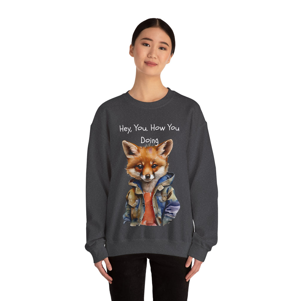 Fox Graphic Crewneck Sweatshirt — "Hey, You. How You Doing" Cozy Pullover