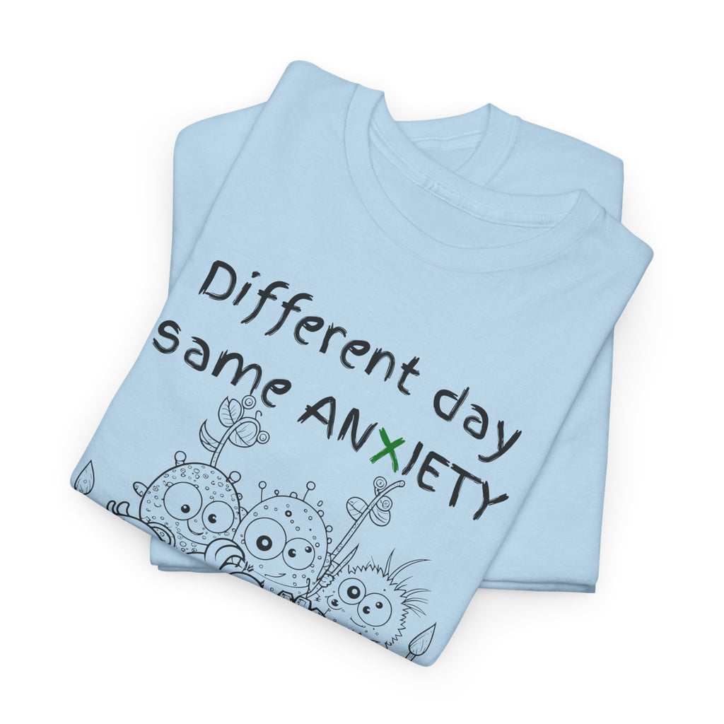 Anxiety Cartoon Tee — "Different day same ANXIETY" Mental Health Graphic T-Shirt