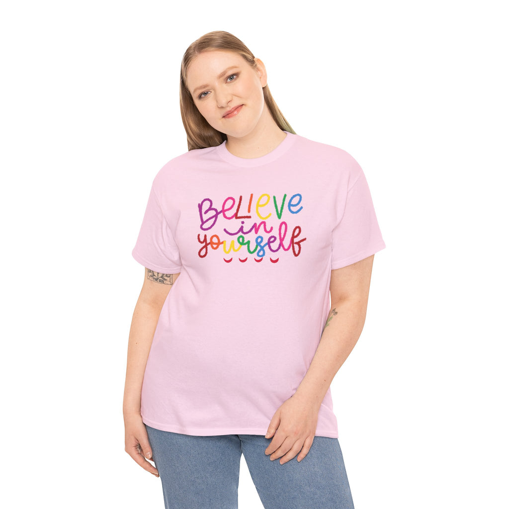 Believe in Yourself Tee — Rainbow Inspirational Motivational Shirt