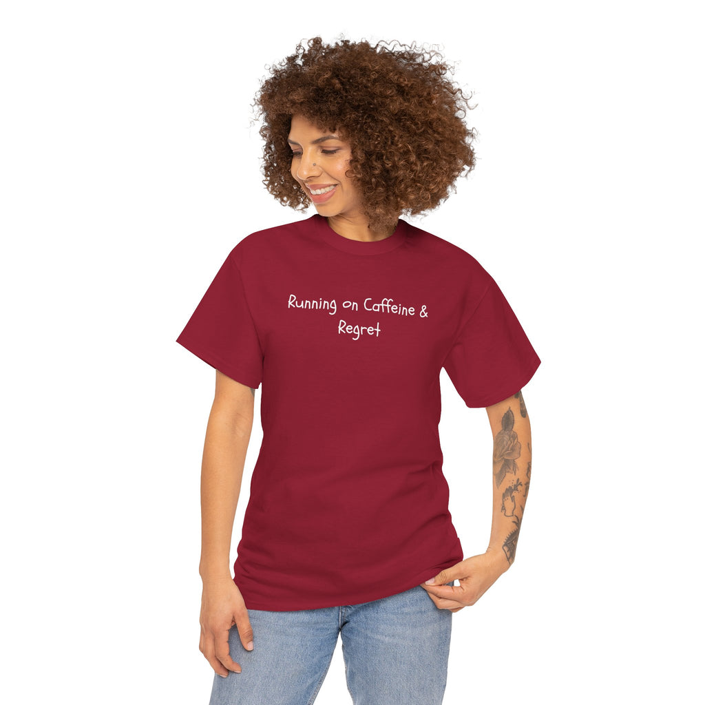 Running on Caffeine & Regret Tee