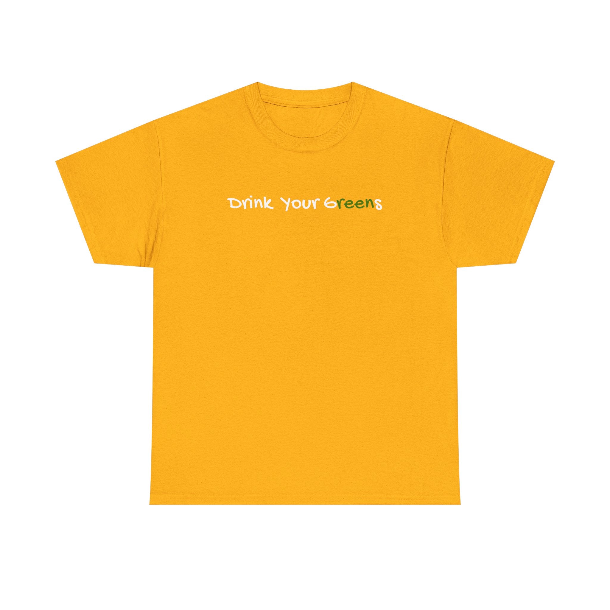 Drink Your Greens T-Shirt — Funny Healthy Lifestyle Tee