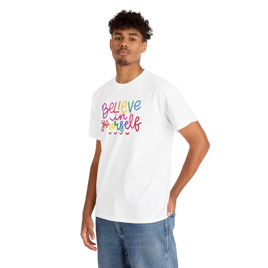 Believe in Yourself Tee — Rainbow Inspirational Motivational Shirt