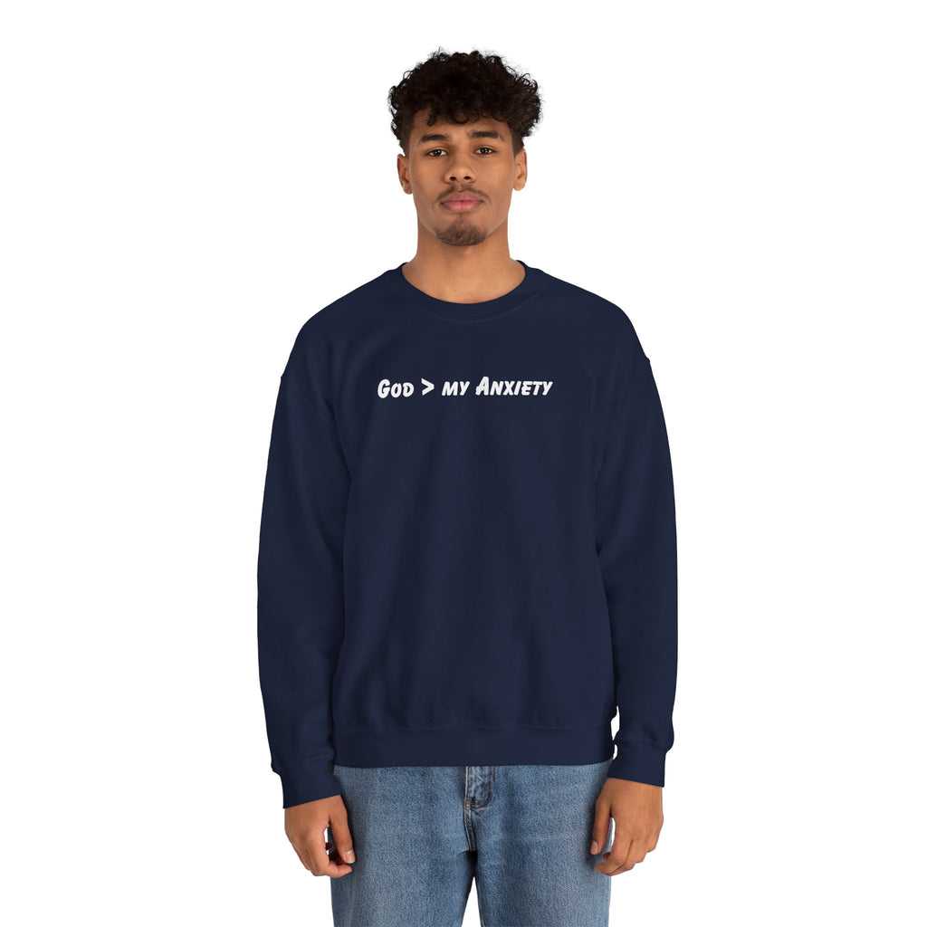 Crewneck Sweatshirt — "God > My Anxiety" Faith Graphic Religious Pullover