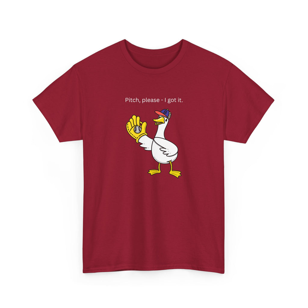 I Got It Baseball Duck T‑Shirt — Funny Catcher Graphic Tee