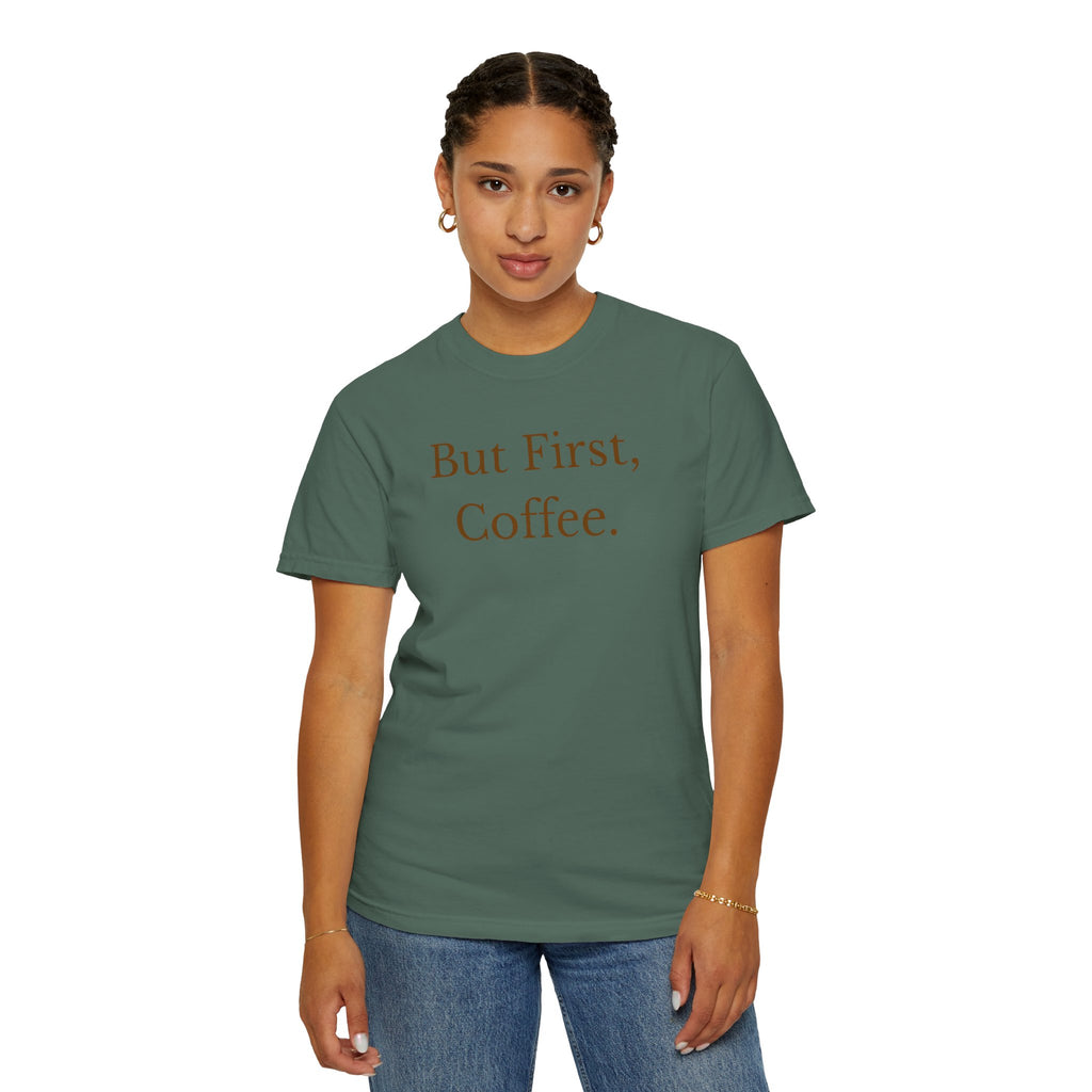Comfort colors 1717 Template 1768370606253-But-First-Coffee-6