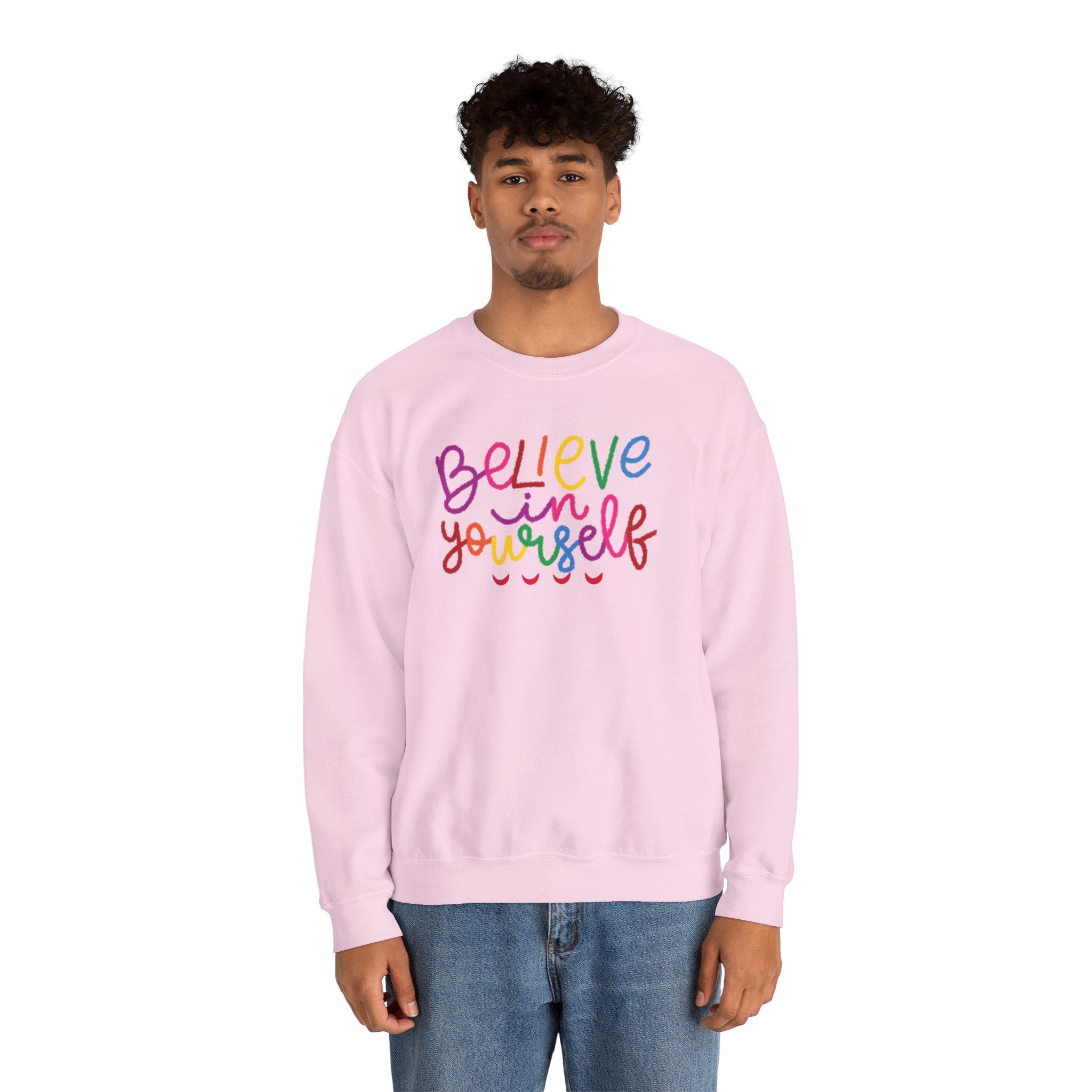 Believe in Yourself Crewneck Sweatshirt — Rainbow Inspirational Graphic