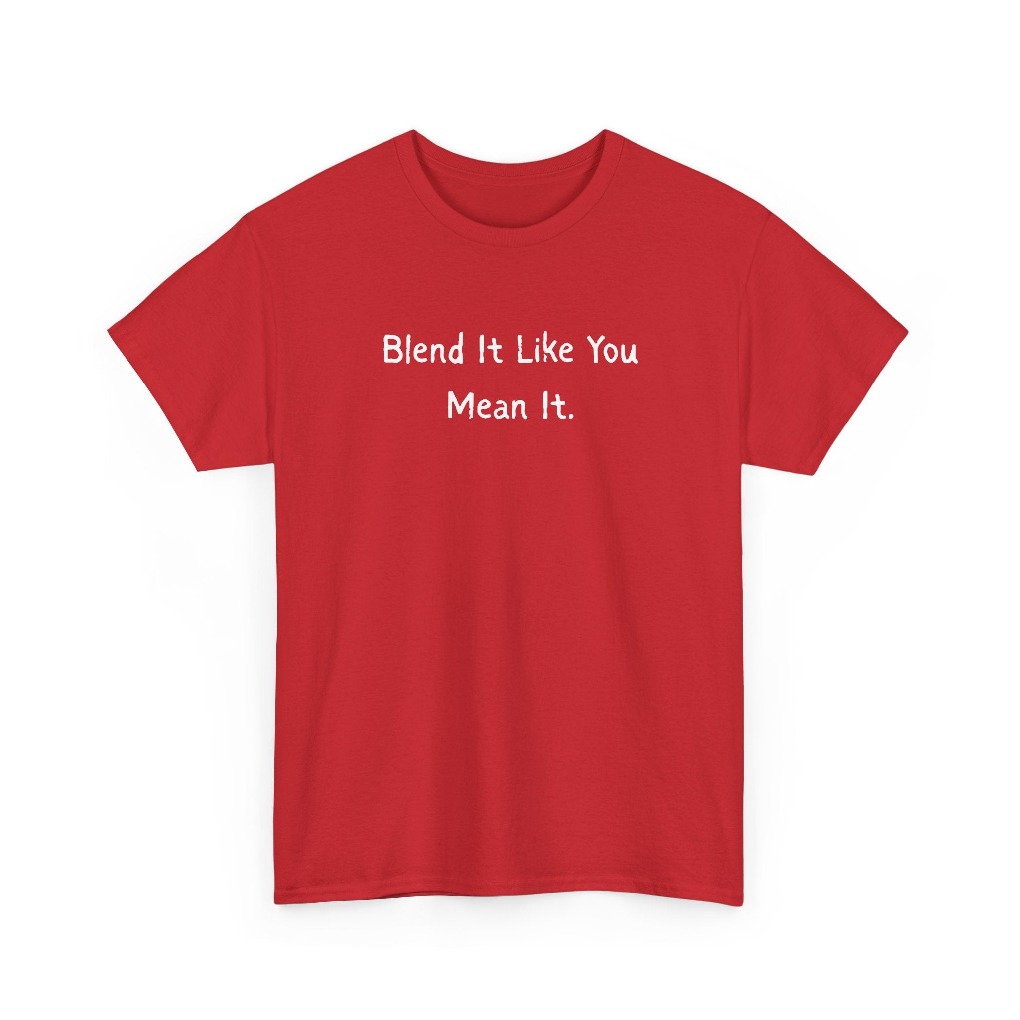 Blend It Like You Mean It Tee