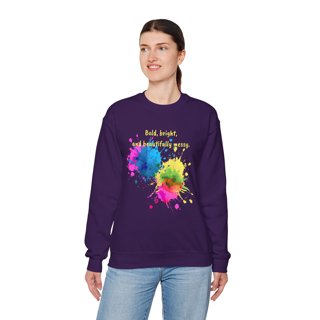 Crewneck Sweatshirt — "Bold, Bright, and Beautifully Messy" Color Splash
