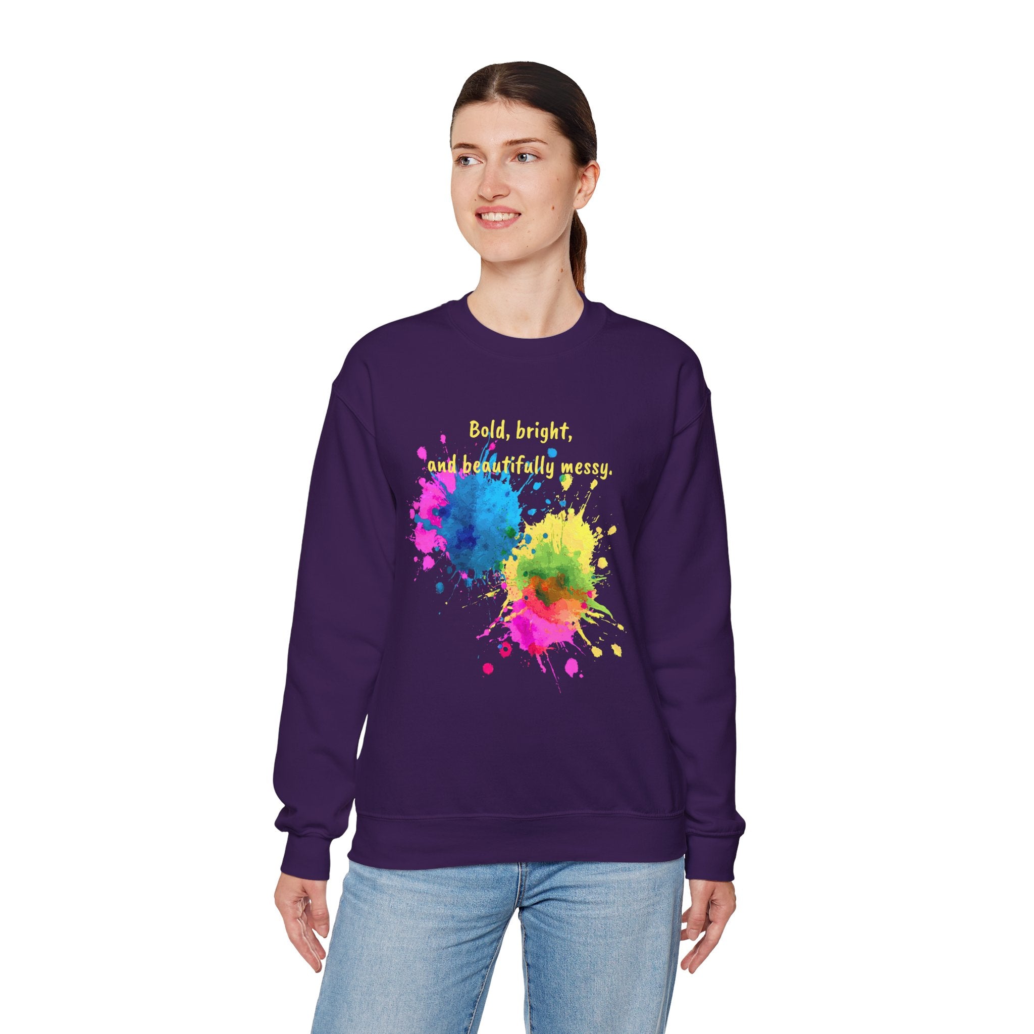 Crewneck Sweatshirt — "Bold, Bright, and Beautifully Messy" Color Splash
