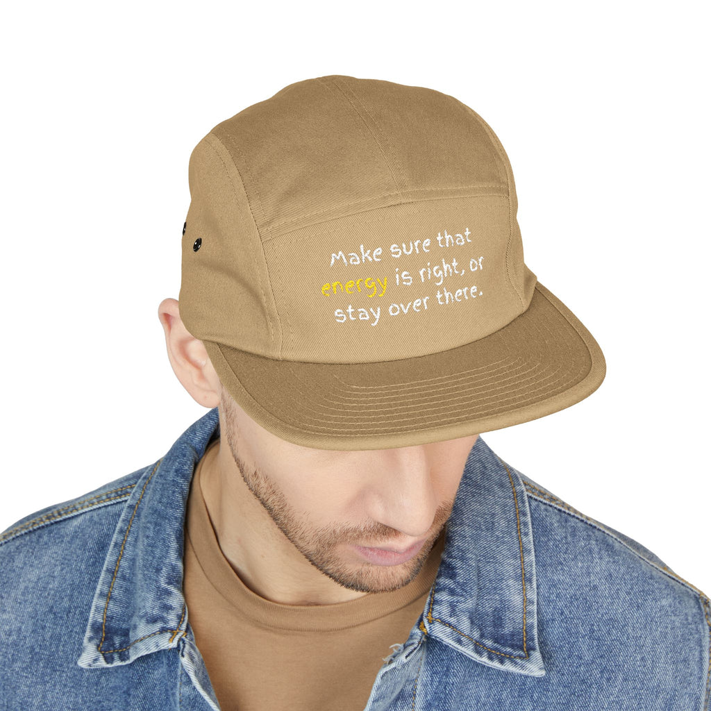 Embroidered 5-Panel Cap — "Make sure that energy is right" Casual Tan Hat