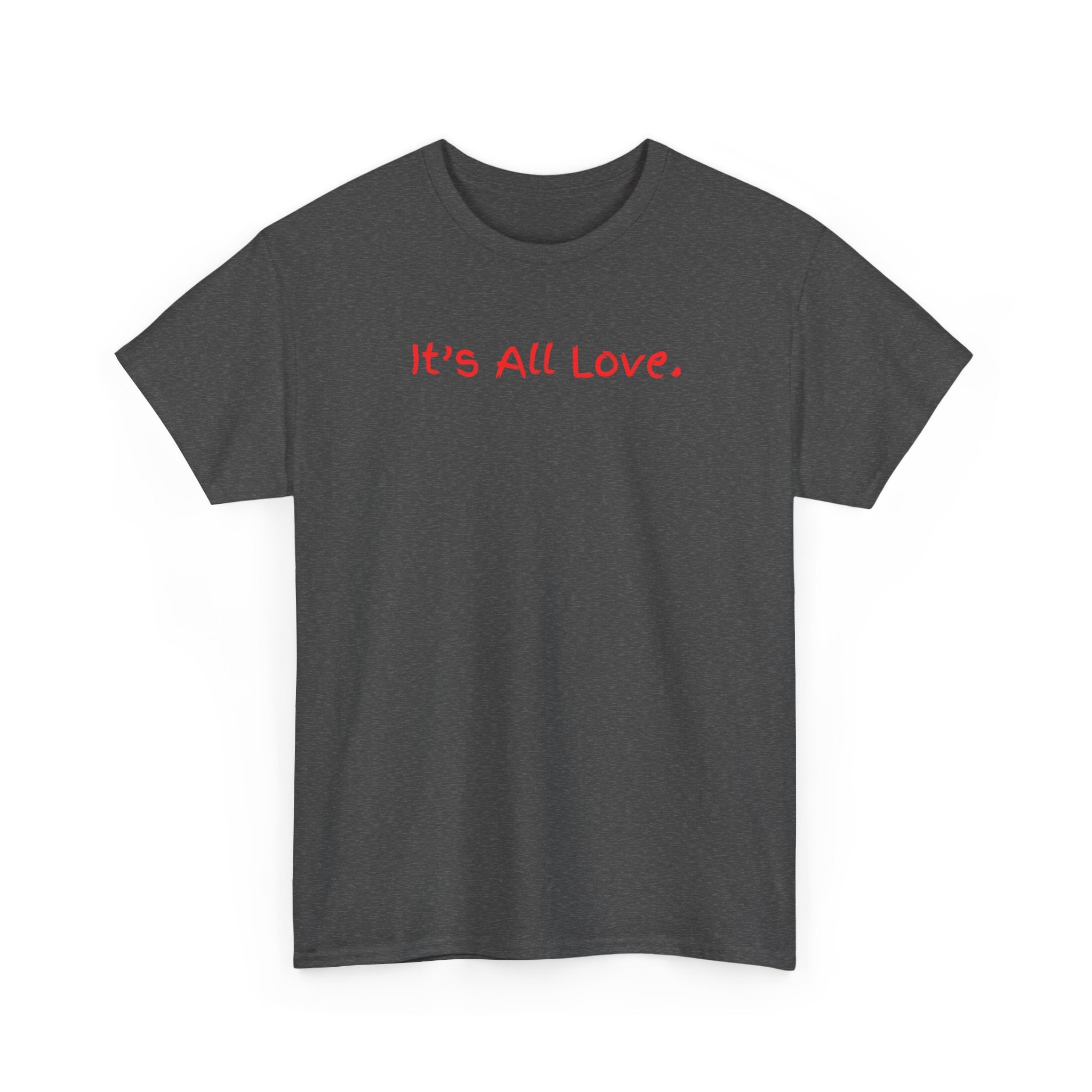 It's All Love Tee — Minimal Red Script Graphic T-Shirt
