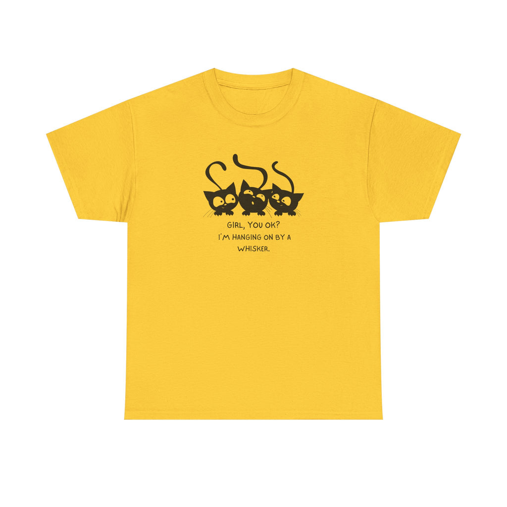 Cat Trio T‑Shirt – “Girl, You OK? I’m Hanging On By A Whisper” Cute Cat Graphic Tee