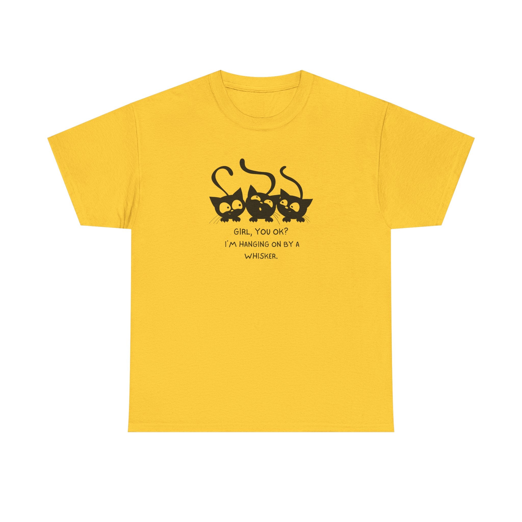 Cat Trio T‑Shirt – “Girl, You OK? I’m Hanging On By A Whisper” Cute Cat Graphic Tee