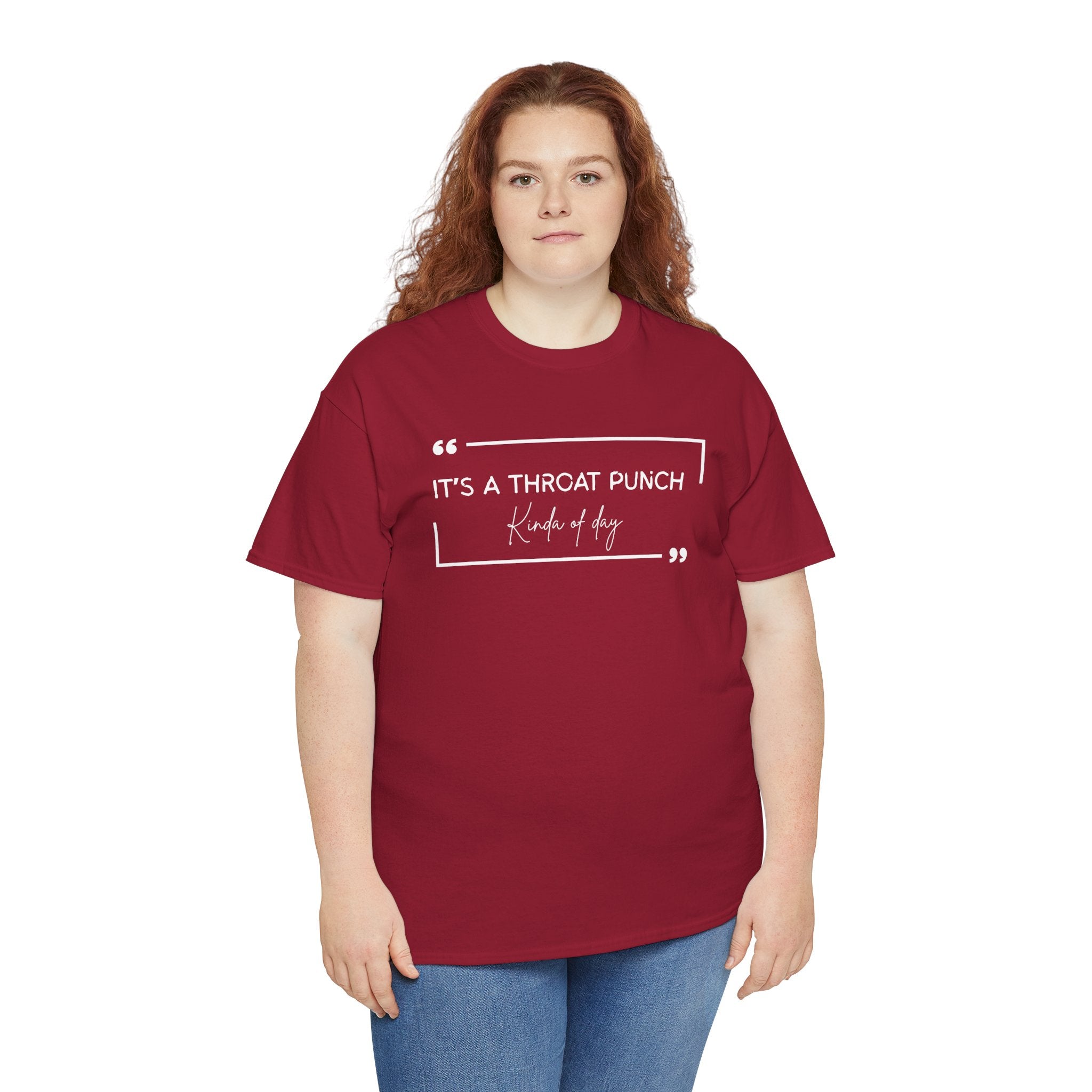 It's a Throat Punch Tee — Funny Sarcastic Quote T-Shirt