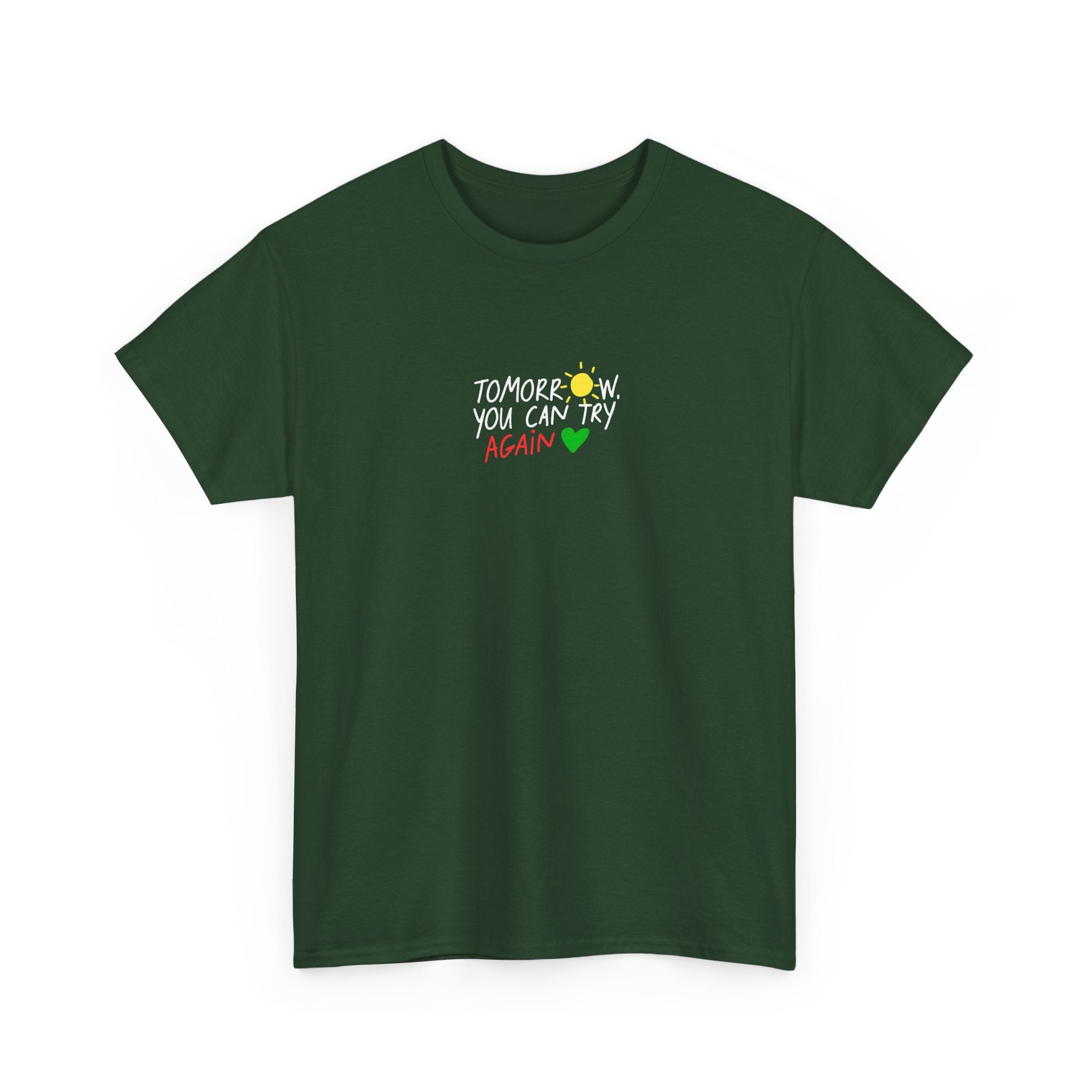 T-Shirt — "Tomorrow You Can Try Again" Positive Sun Graphic Tee