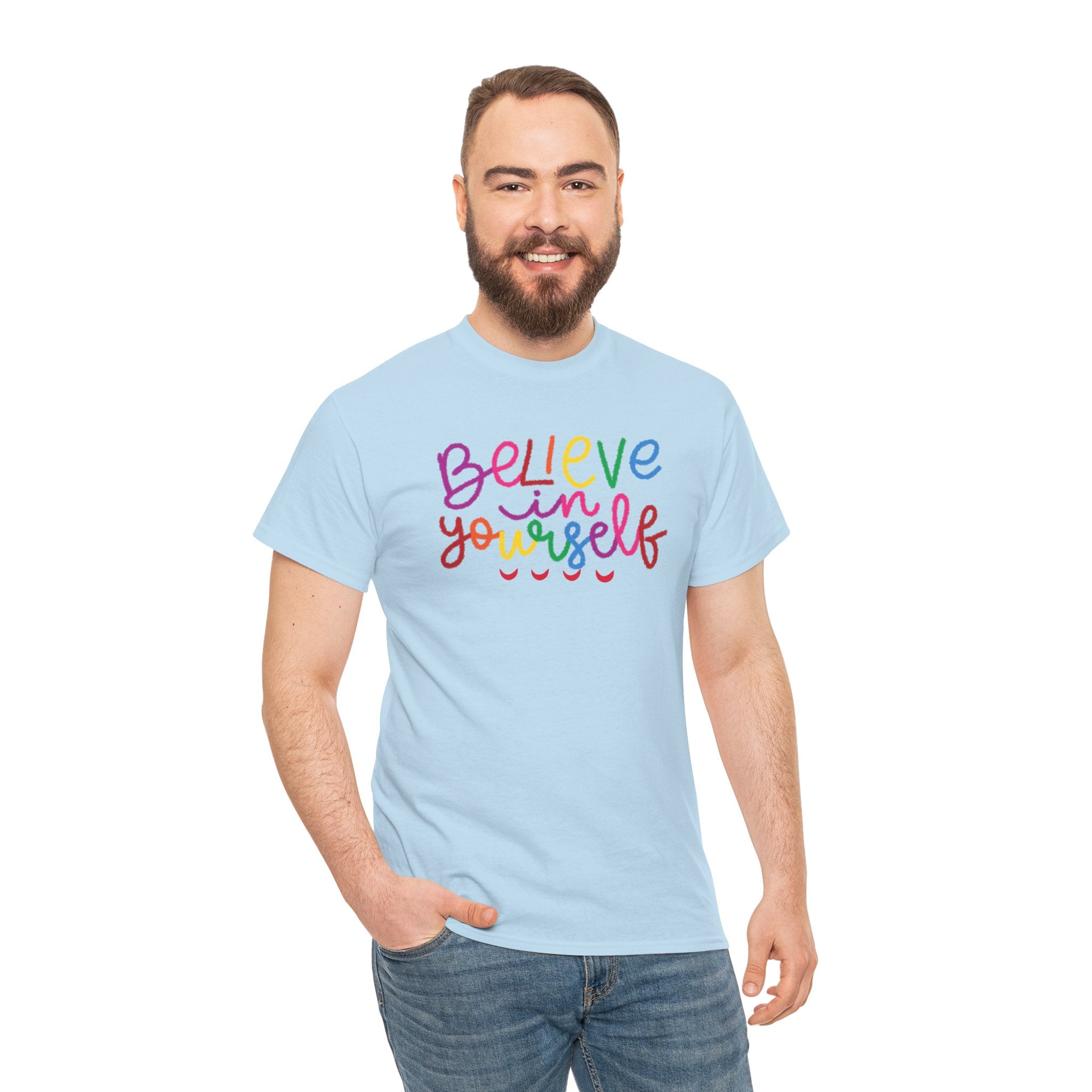 Believe in Yourself Tee — Rainbow Inspirational Motivational Shirt