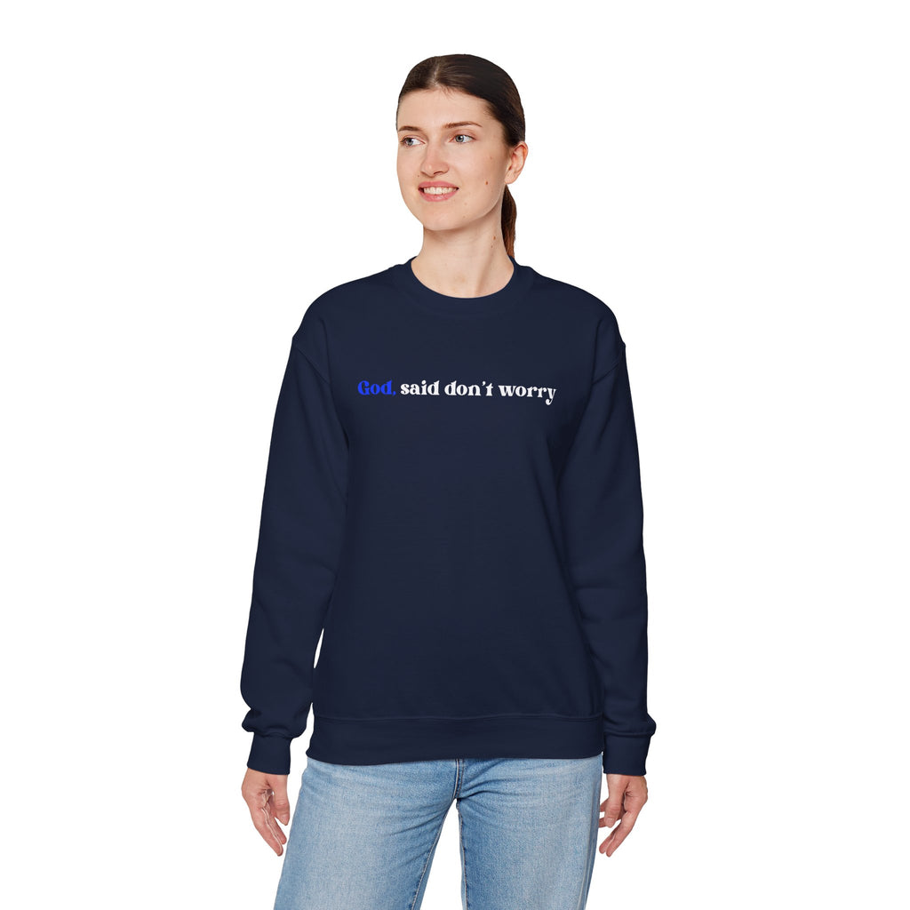 Crewneck Sweatshirt — "God Said Don’t Worry" Christian Faith Graphic