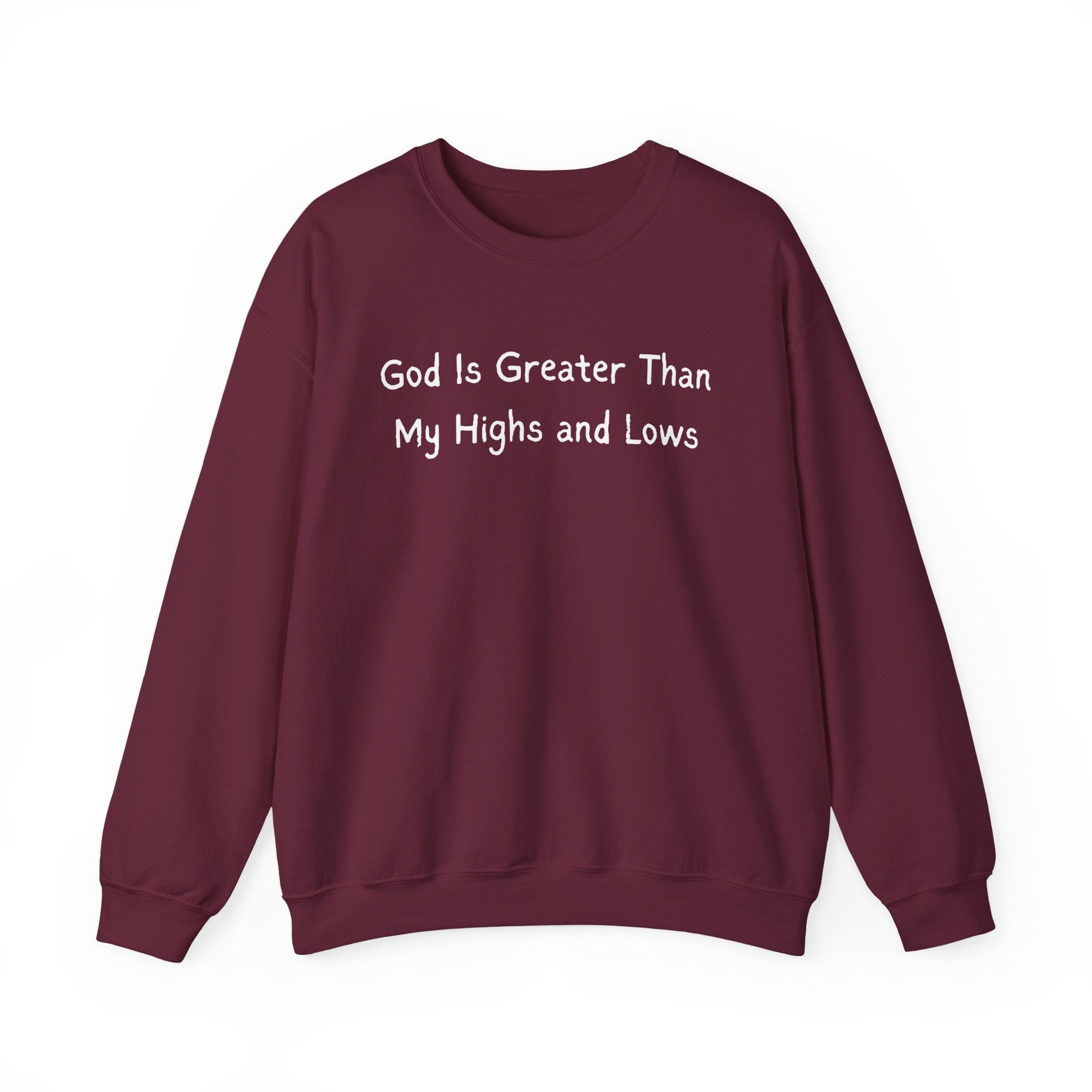 Christian Sweatshirt "God Is Greater Than My Highs and Lows" – Inspirational Crewneck