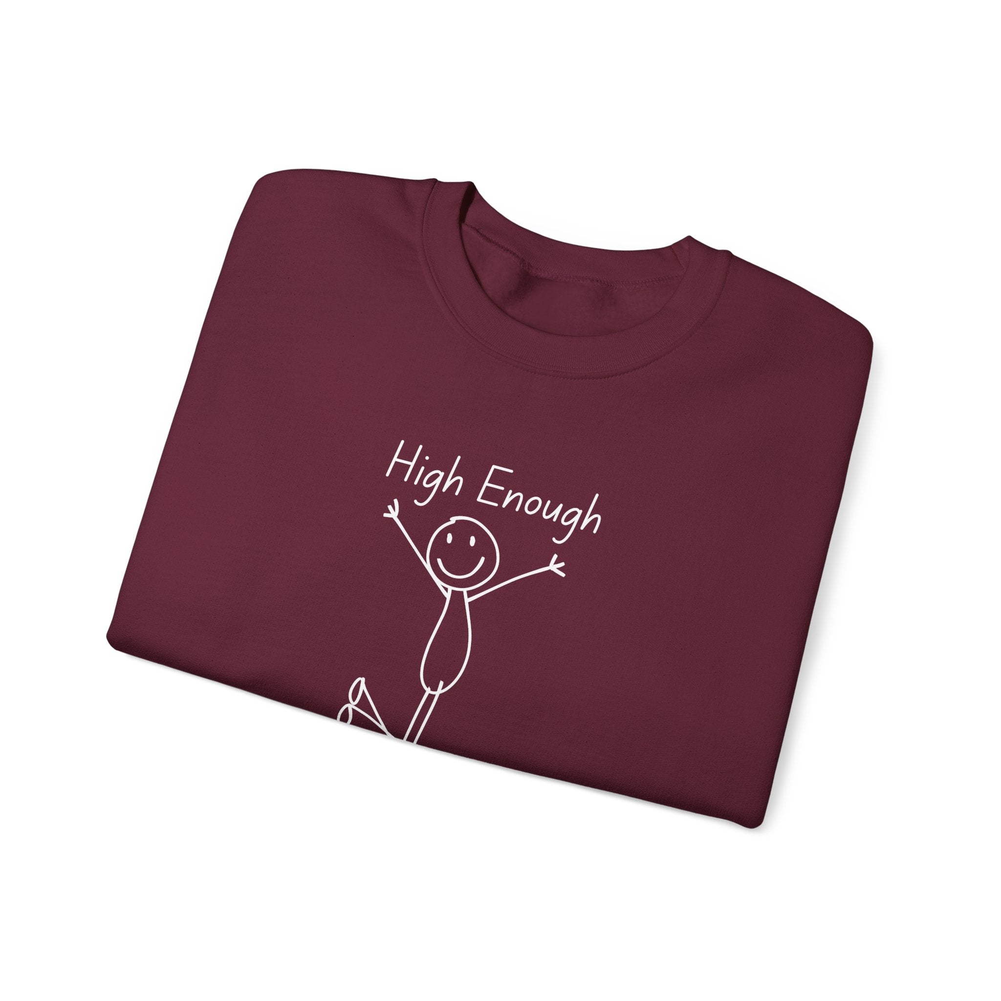 High Enough Stick Figure Crewneck Sweatshirt