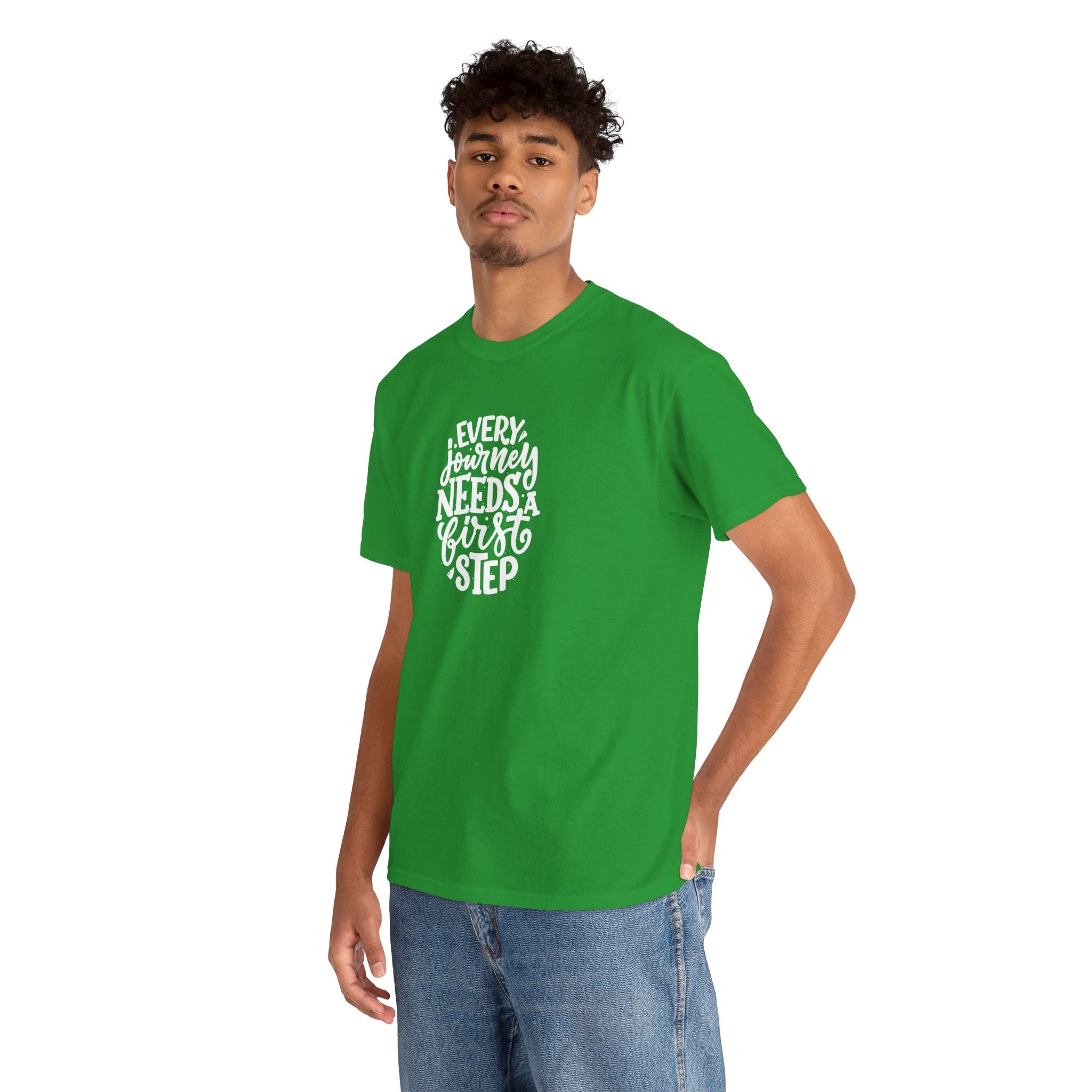 T-Shirt — "Every Journey Needs a First Step" Inspirational Quote Tee