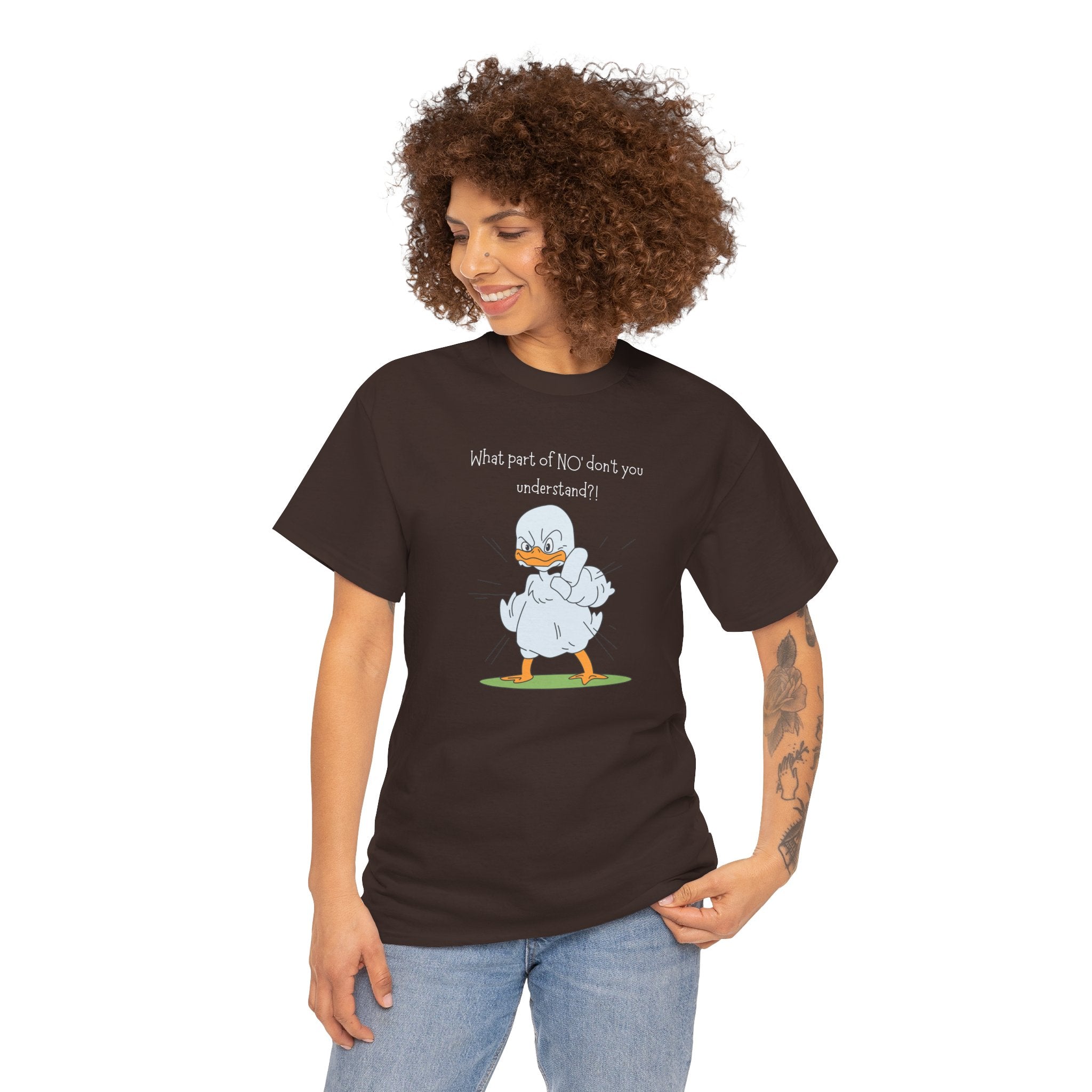 Duck Cartoon Tee – “What part of NO? don’t you understand?" Funny Graphic T‑Shirt