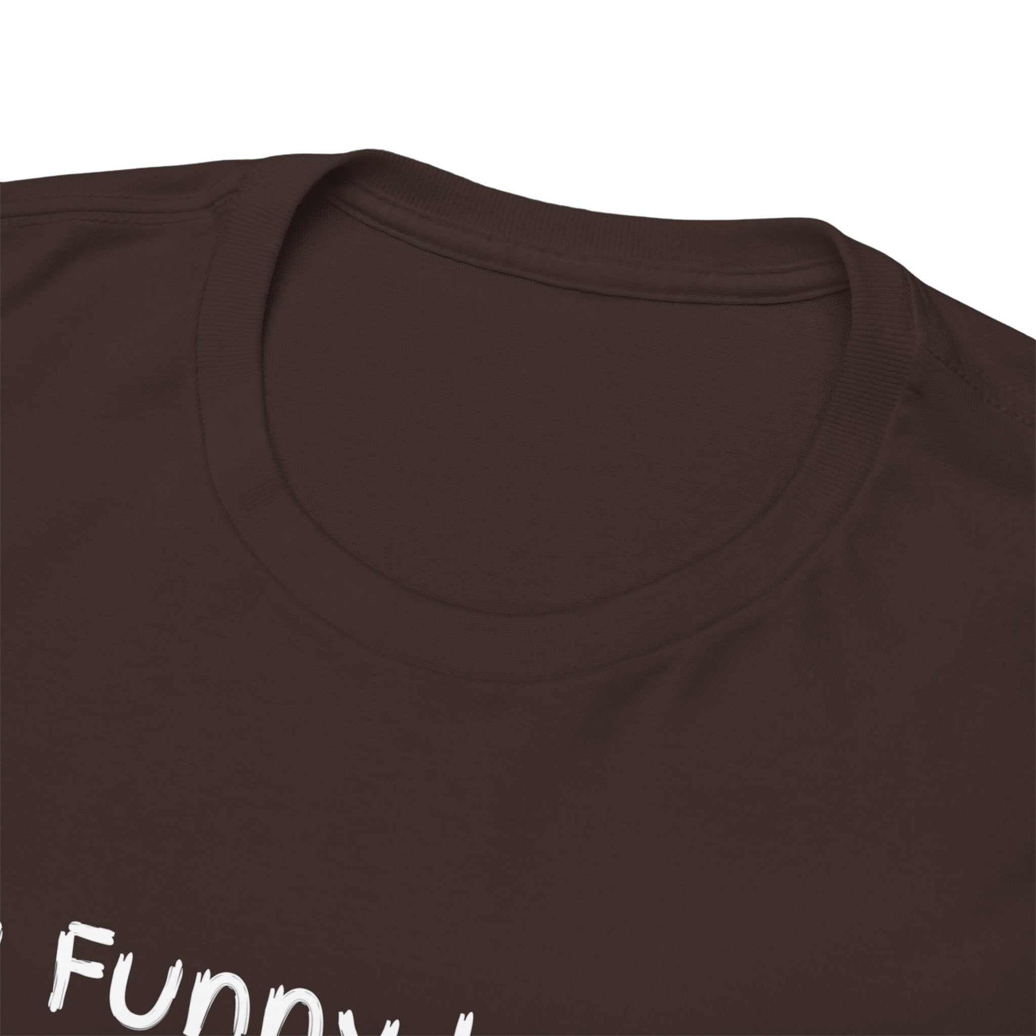 You Funny Looking Tee — Funny Graphic Black T-Shirt