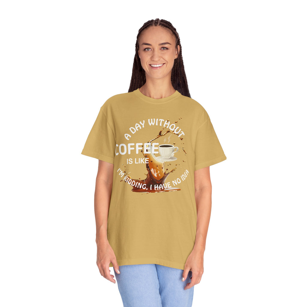 Comfort colors 1717 Template 1769057704088-A-DAY-WITHOUT-COFFEE