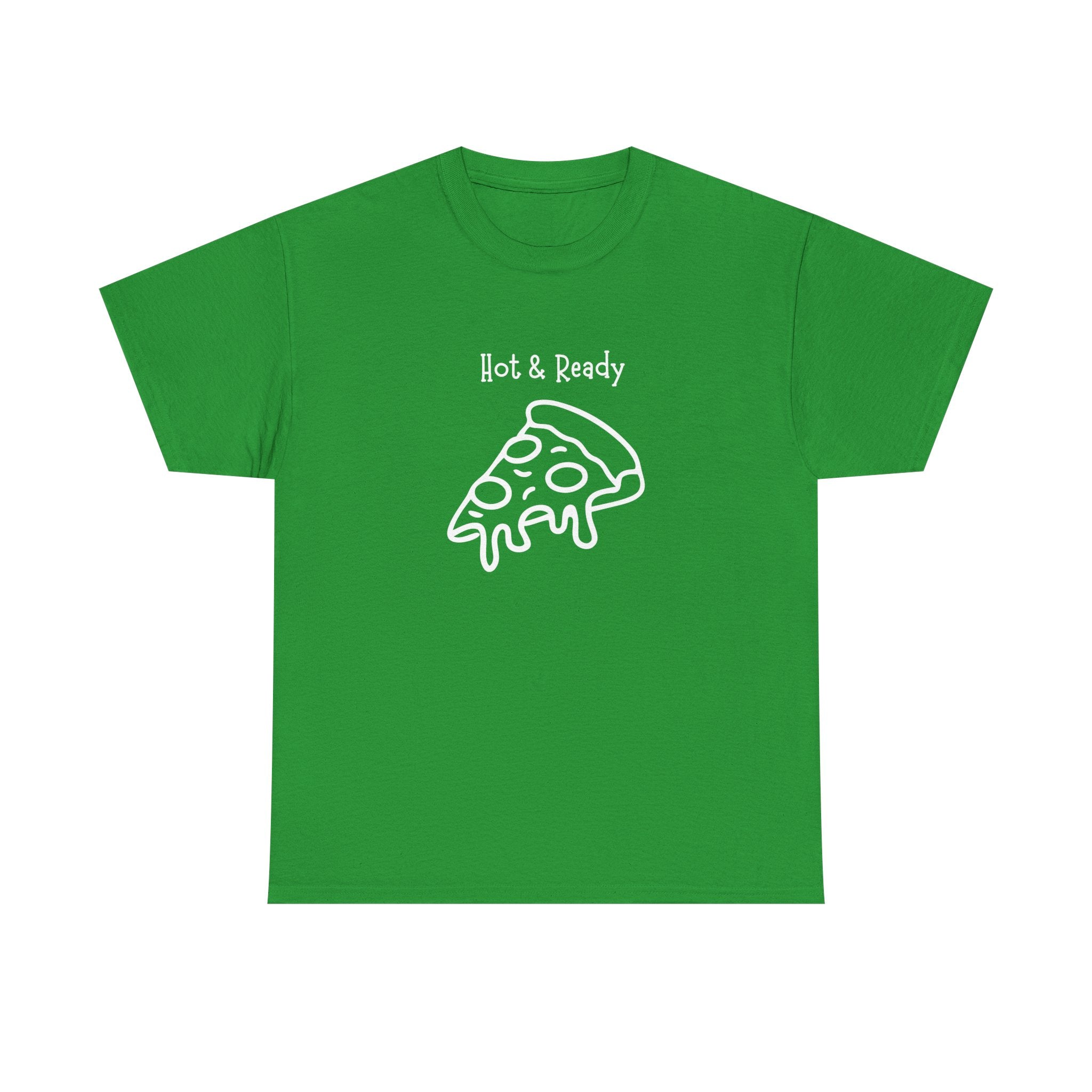 Hot & Ready Pizza Tee