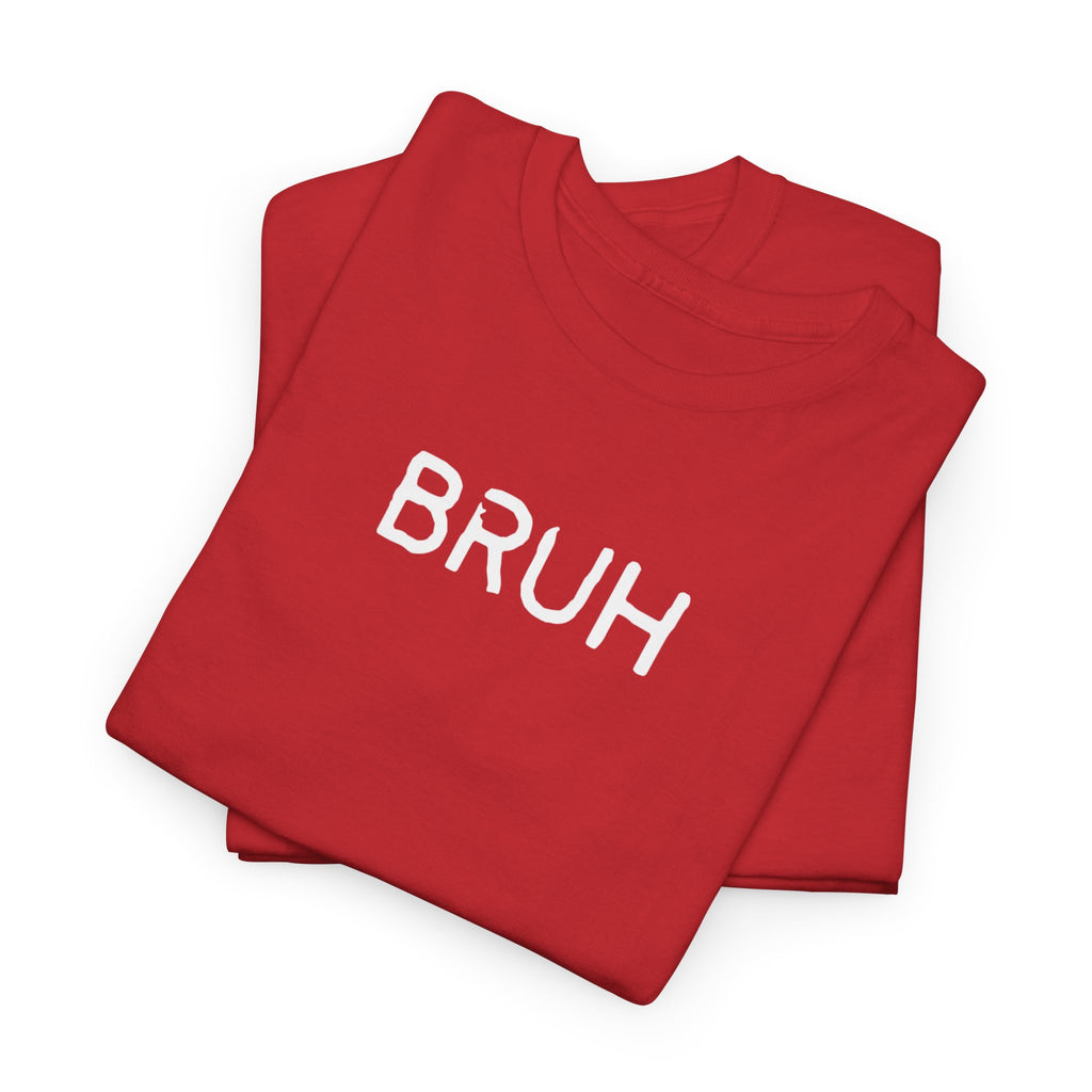 Bruh Minimalist Graphic Tee — Casual Streetwear Shirt with Small Chest Text