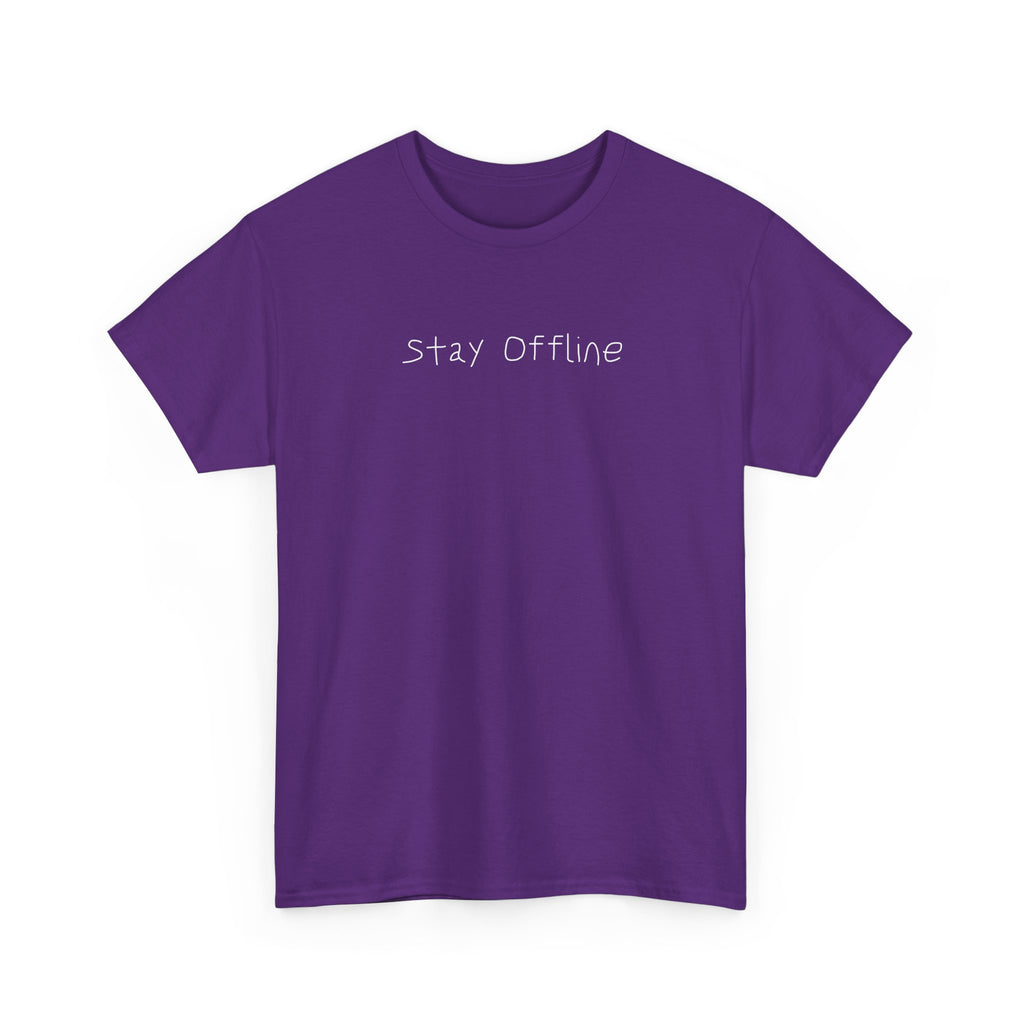Stay Offline T‑Shirt