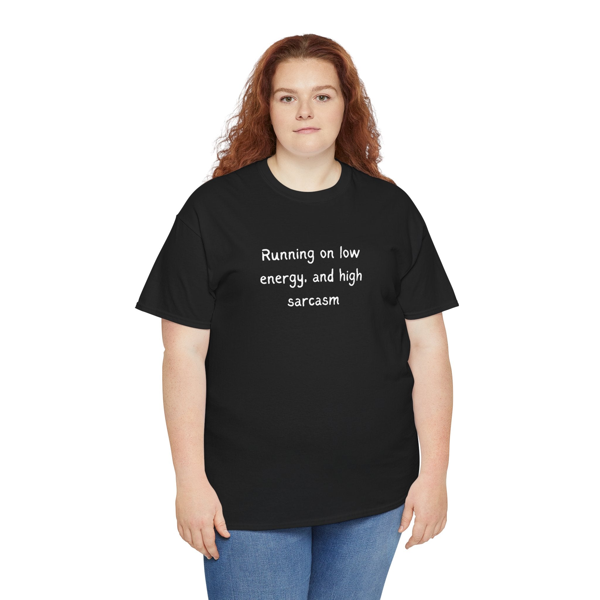 Sarcastic Tee — "Running on Low Energy and High Sarcasm" Casual Graphic Shirt