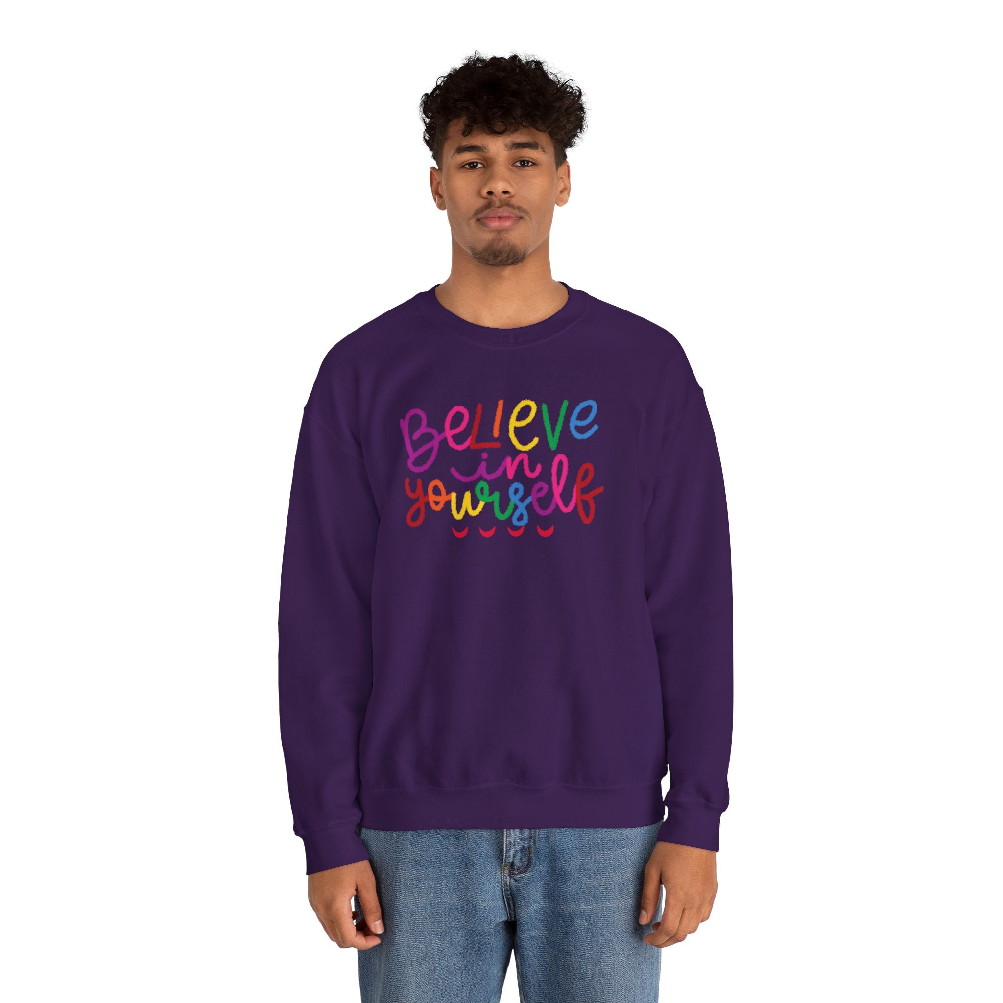 Believe in Yourself Crewneck Sweatshirt — Rainbow Inspirational Graphic