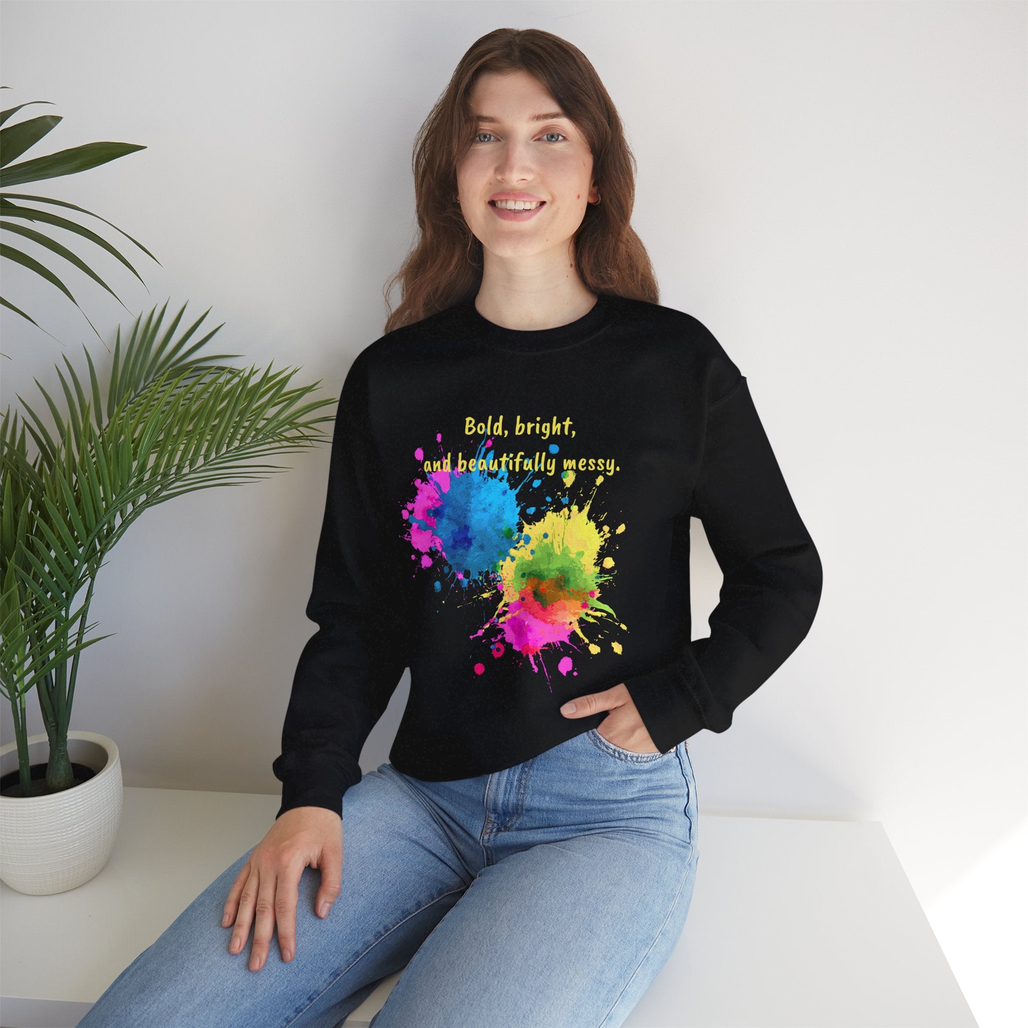 Crewneck Sweatshirt — "Bold, Bright, and Beautifully Messy" Color Splash