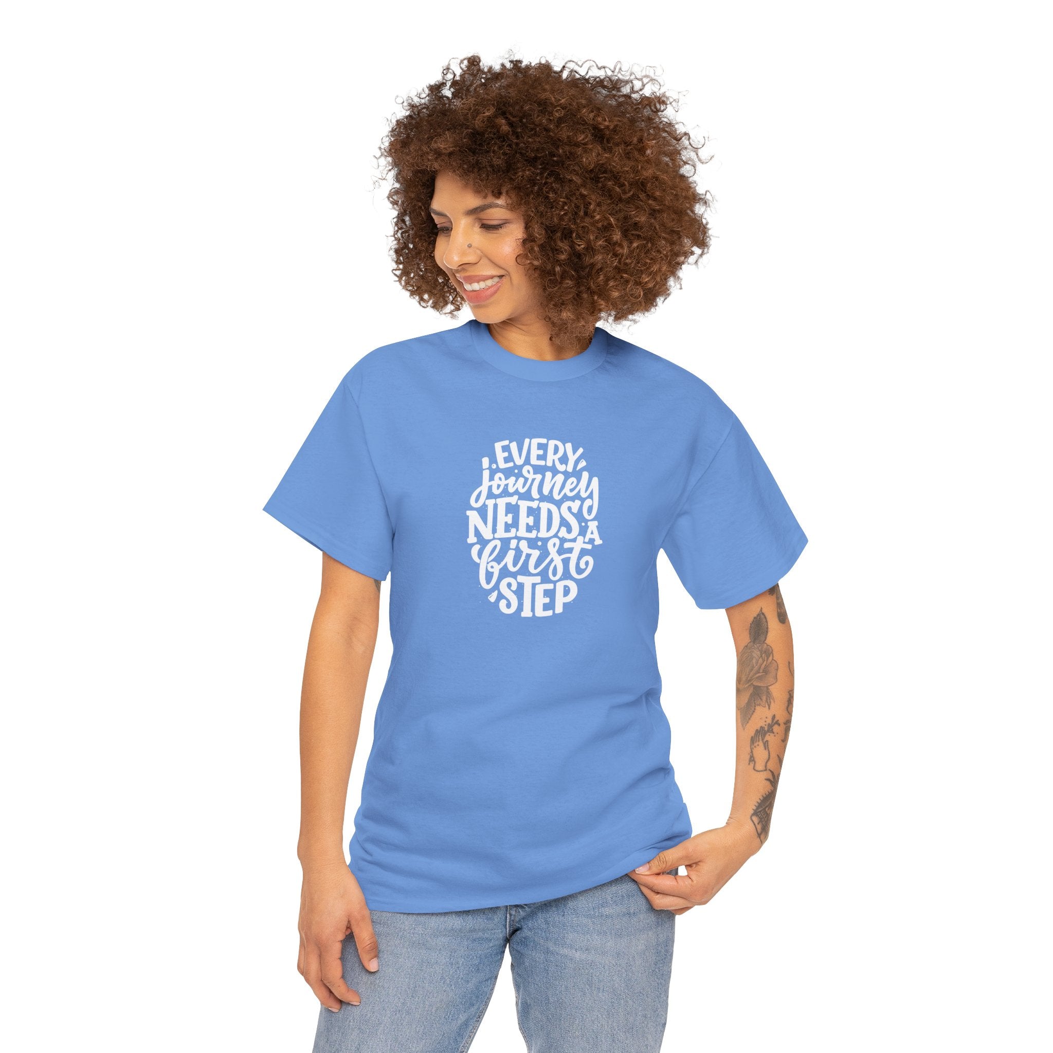 T-Shirt — "Every Journey Needs a First Step" Inspirational Quote Tee