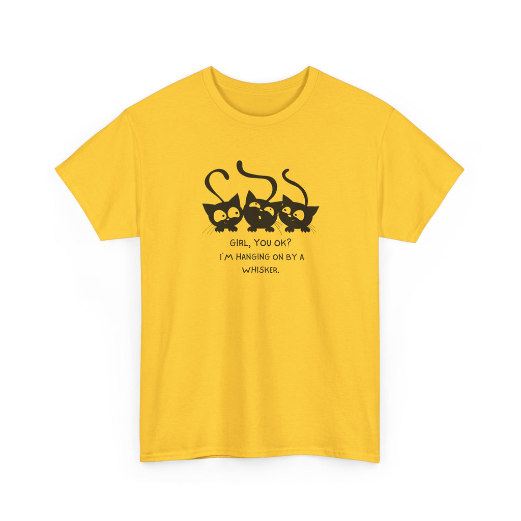 Cat Trio T‑Shirt – “Girl, You OK? I’m Hanging On By A Whisper” Cute Cat Graphic Tee