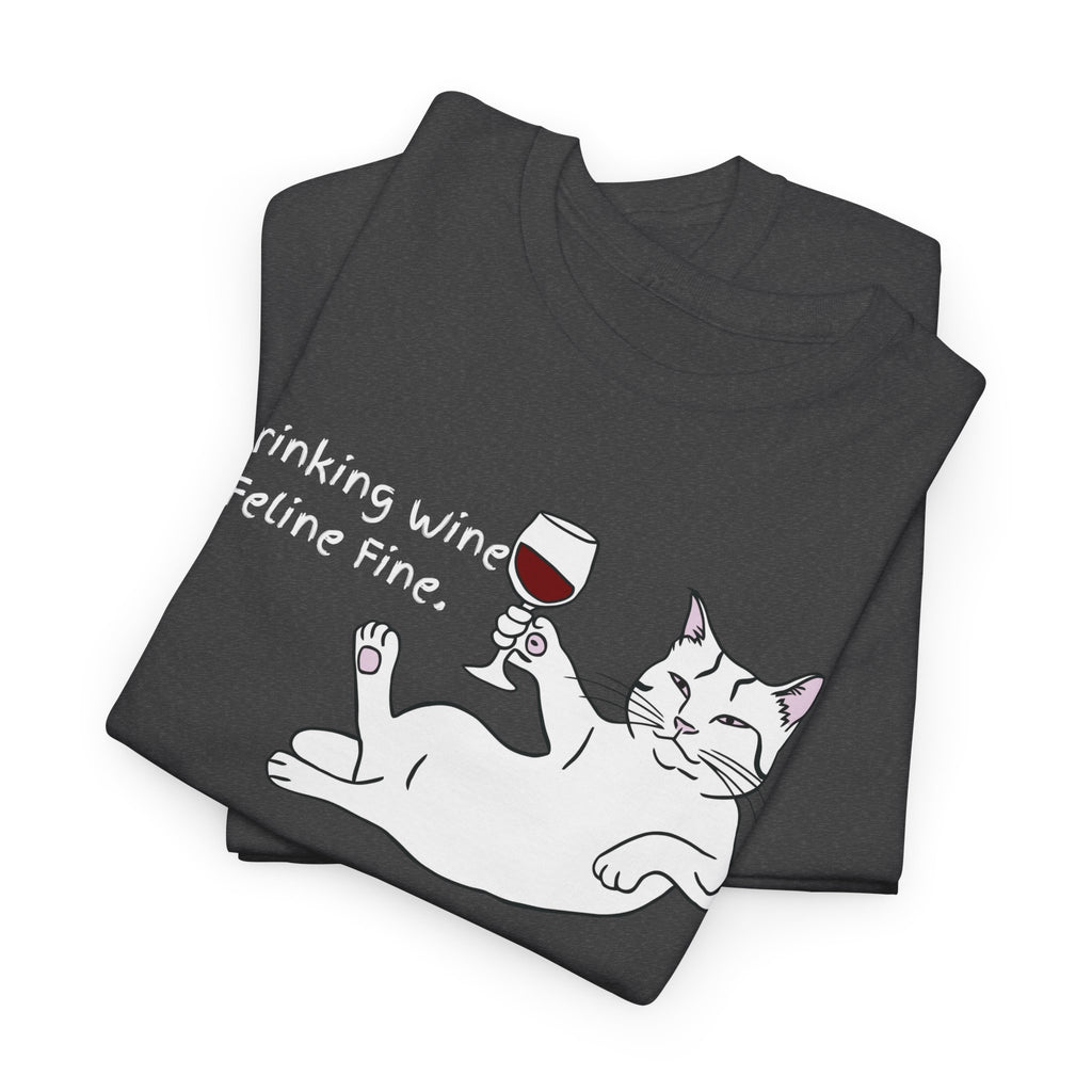 Drinking Wine, Feline Fine Cat Tee
