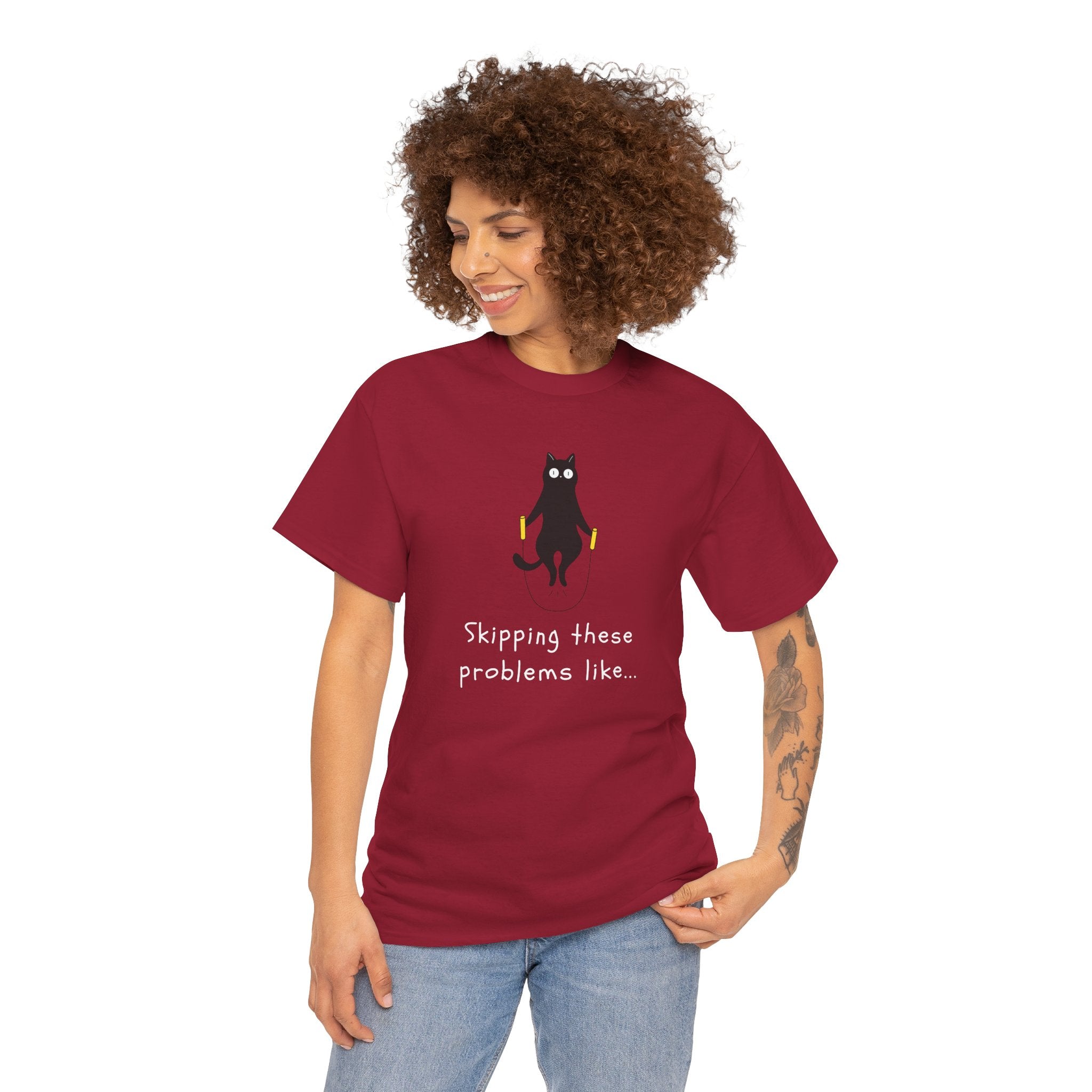 Cat Skipping These Problems Like Tee — Funny Cat Graphic T‑Shirt