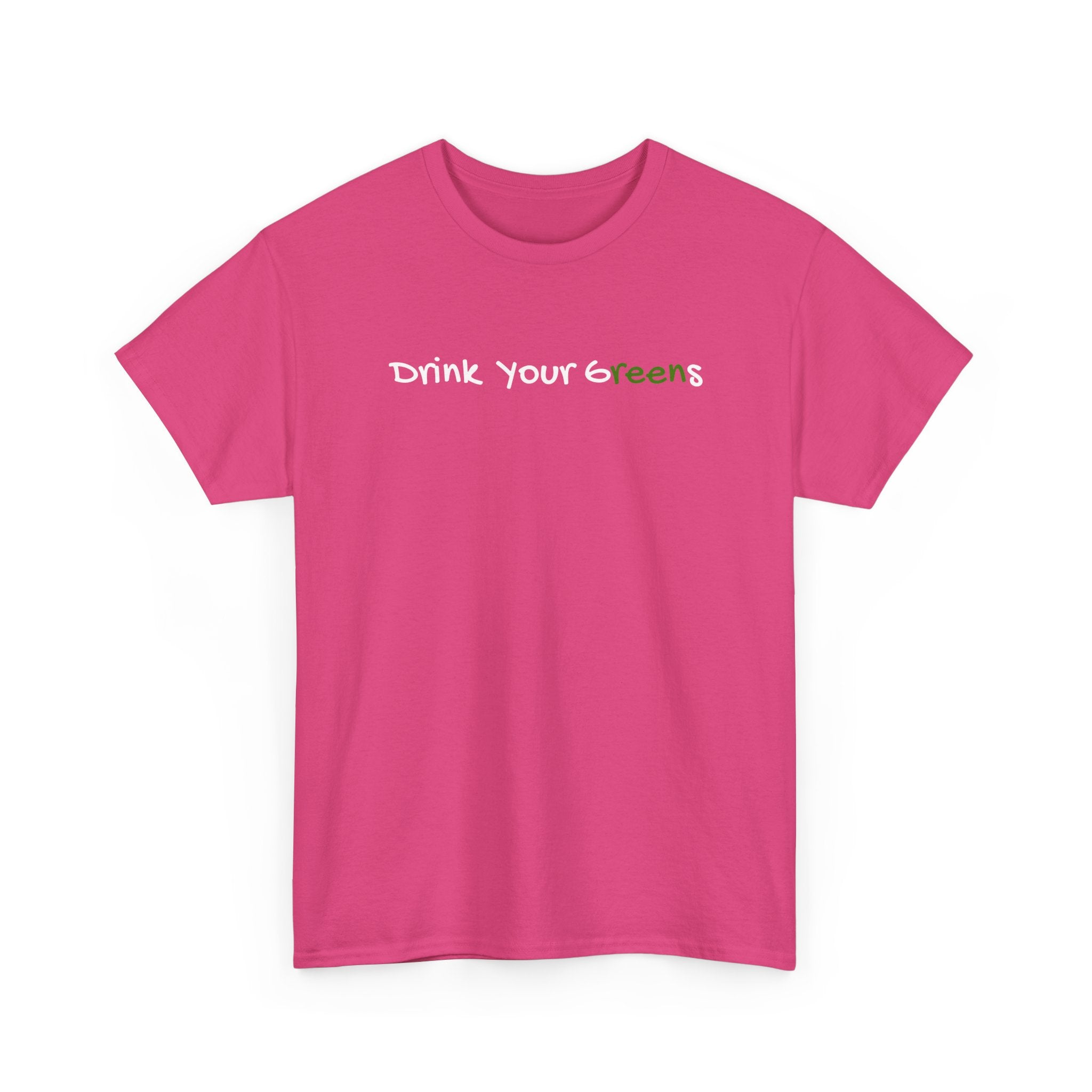 Drink Your Greens T-Shirt — Funny Healthy Lifestyle Tee