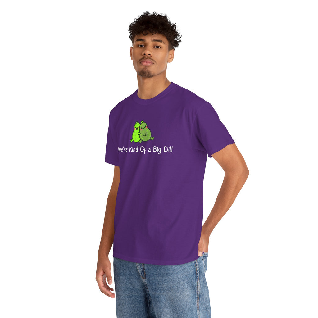 Big Dill Pickle Couple T-Shirt — "We're Kind Of a Big Dill" Cute Pun Tee