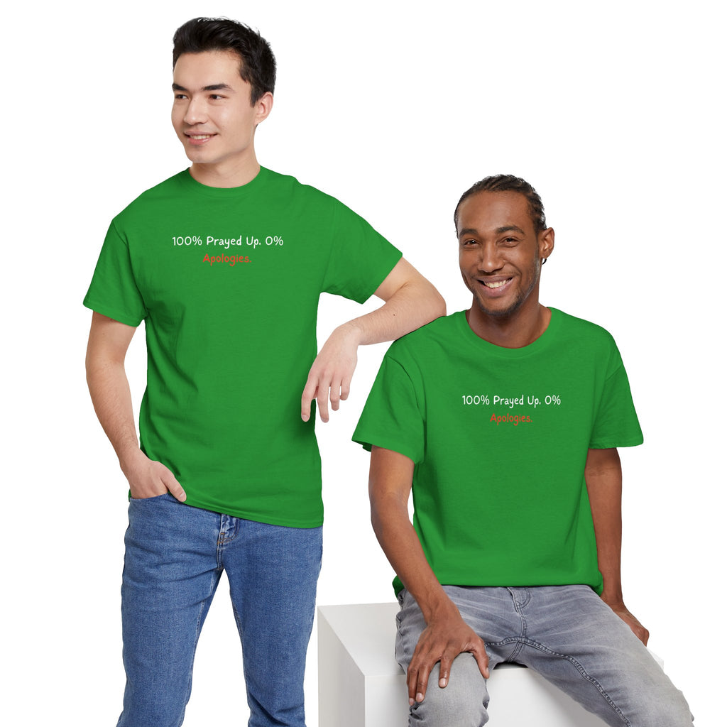 100% Prayed Up, 0% Apologies T-Shirt — Faith Bold Gospel Tee