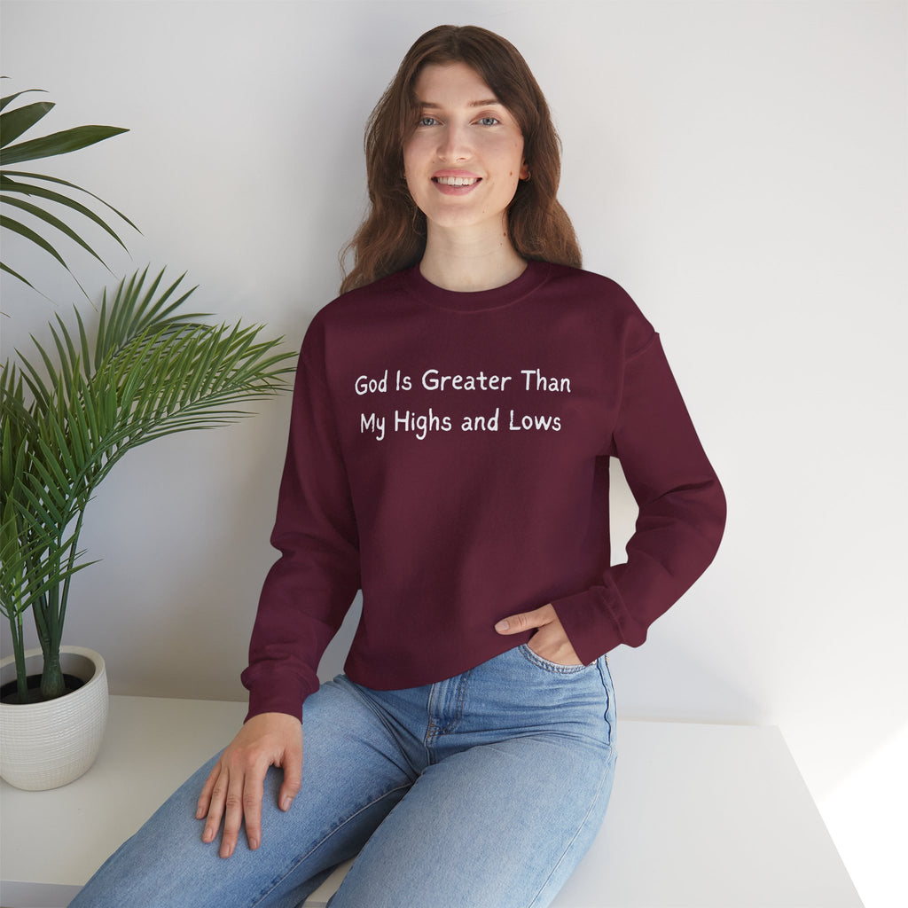 Christian Sweatshirt "God Is Greater Than My Highs and Lows" – Inspirational Crewneck