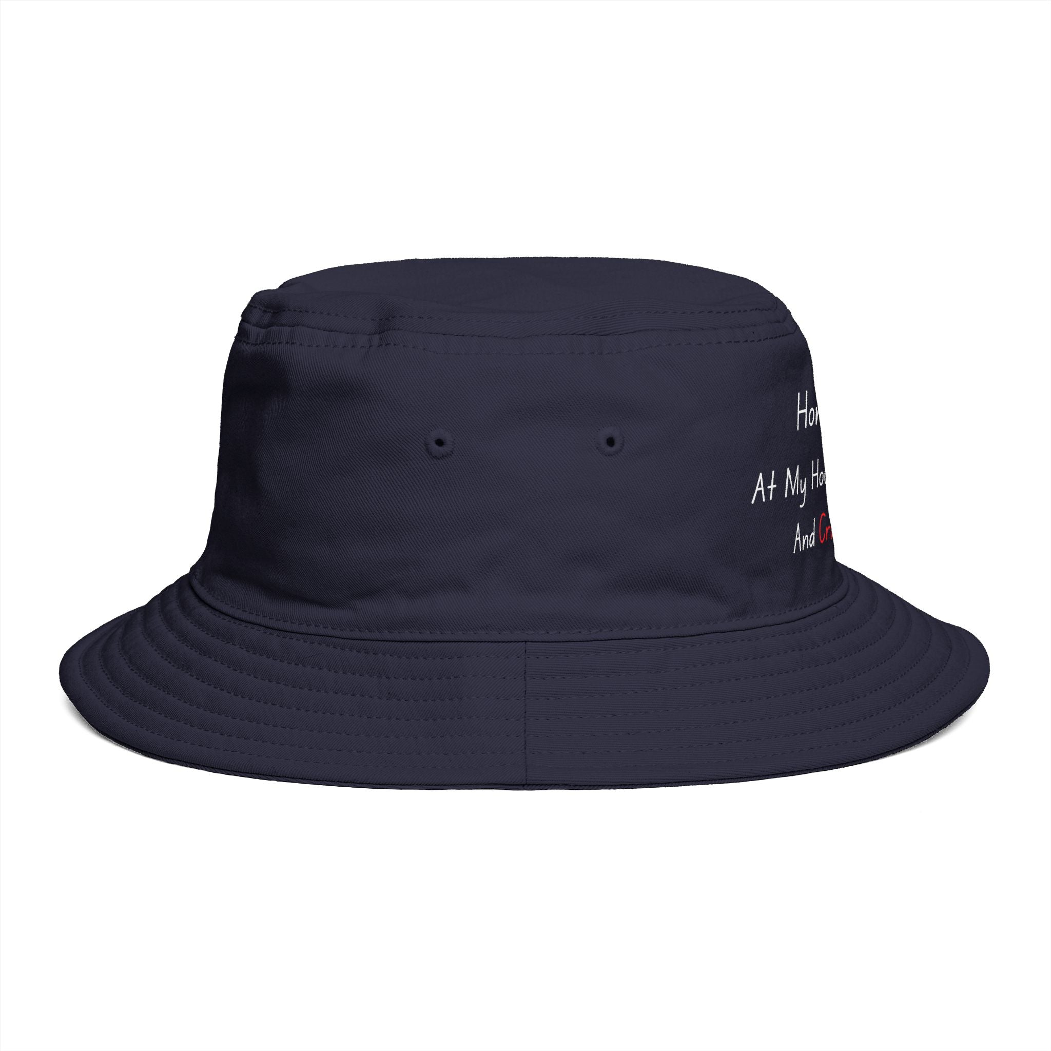 Bucket Hat — “HomeBody: At My House I Got Snack And Crime Shows” Embroidered