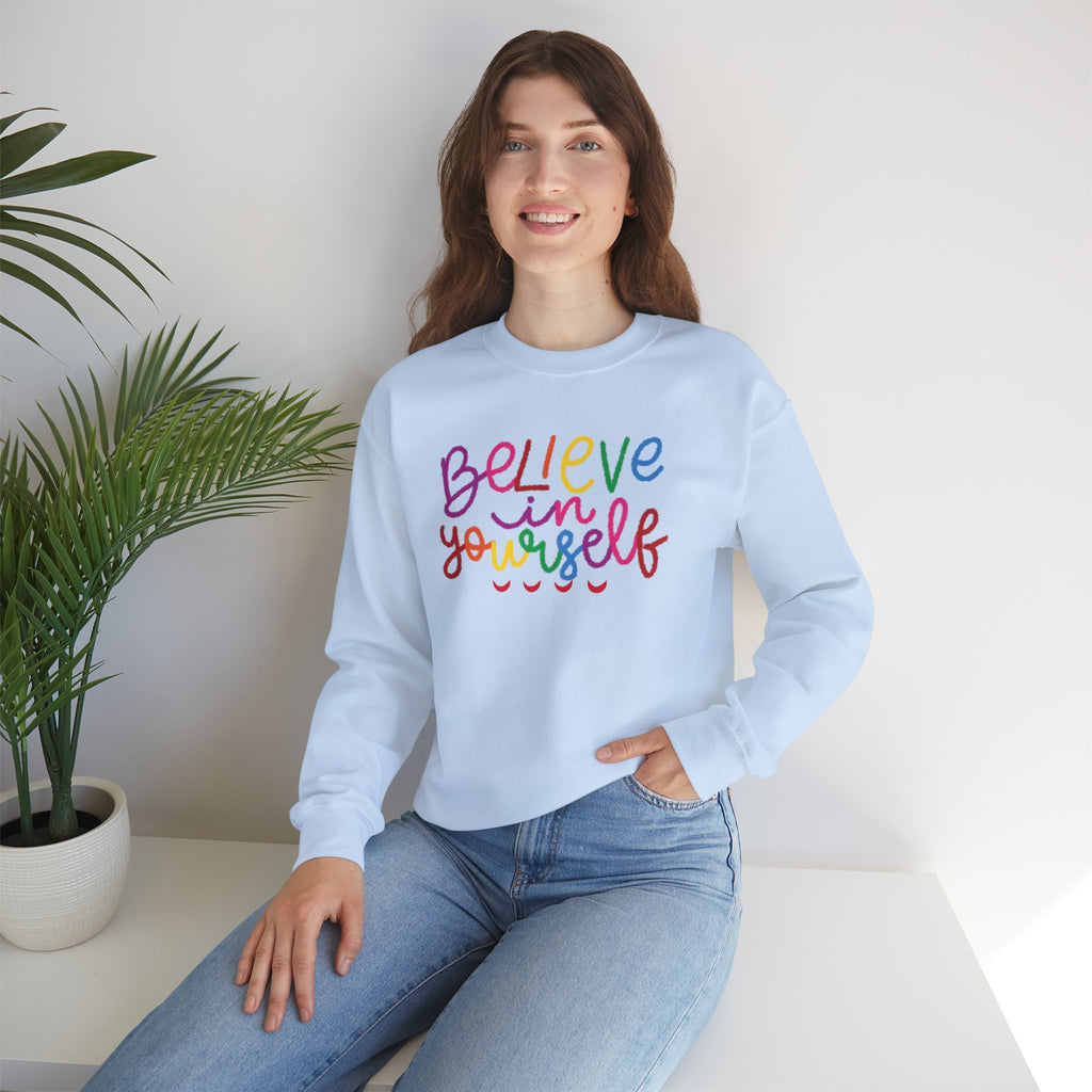 Believe in Yourself Crewneck Sweatshirt — Rainbow Inspirational Graphic
