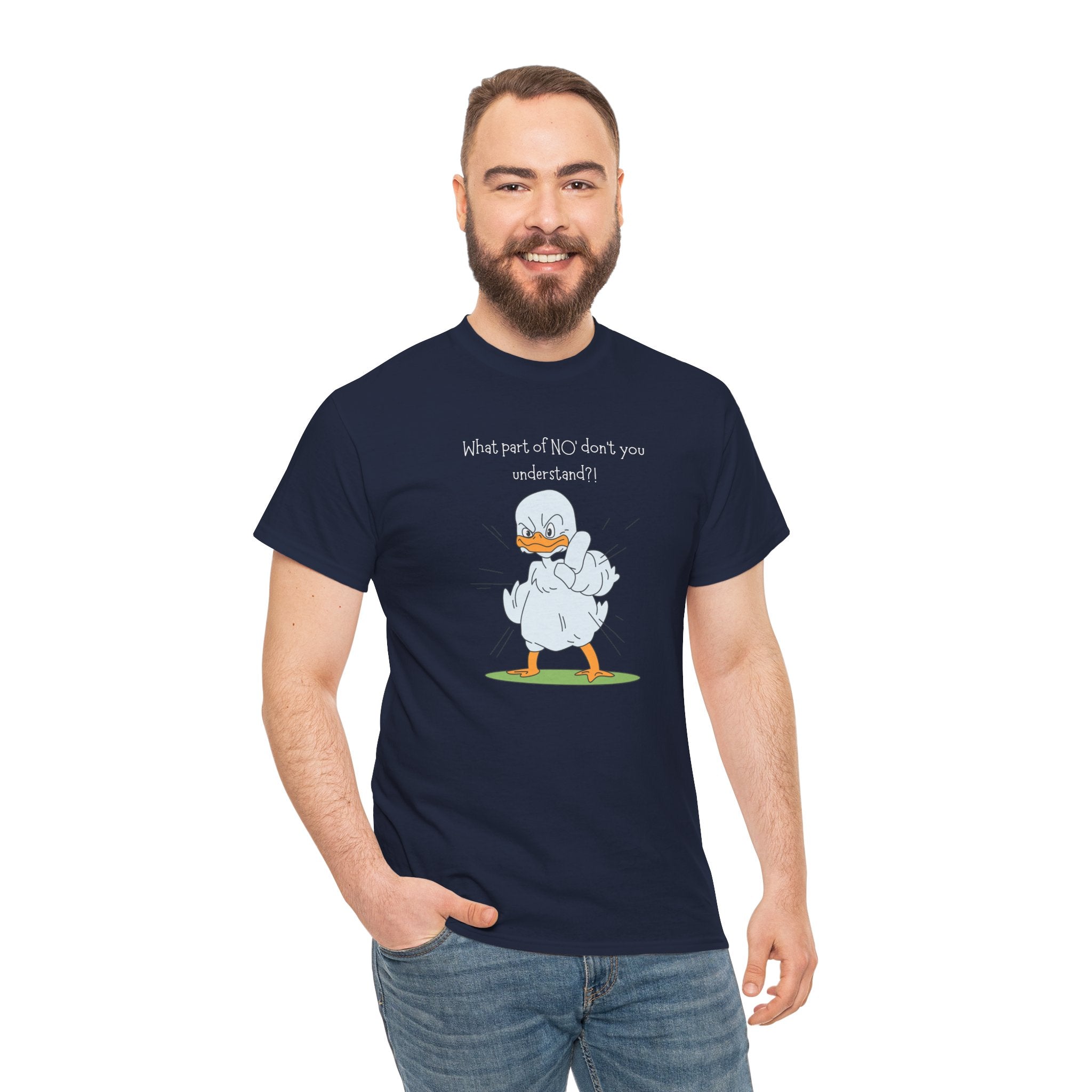 Duck Cartoon Tee – “What part of NO? don’t you understand?" Funny Graphic T‑Shirt