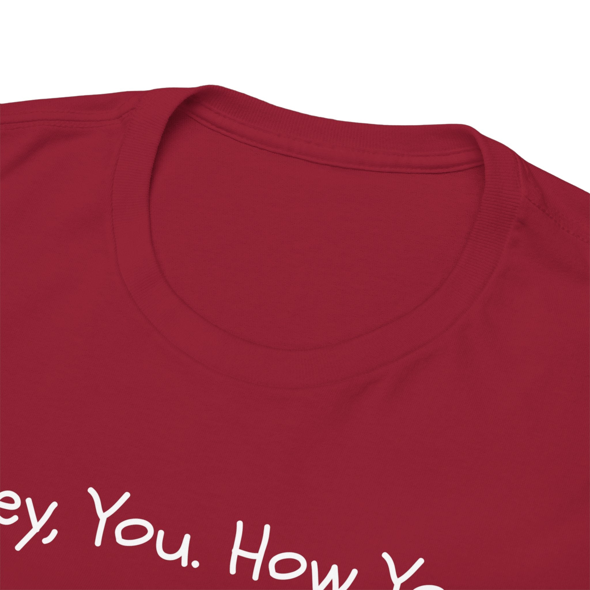 Hey, You How You Doing Fox T-Shirt