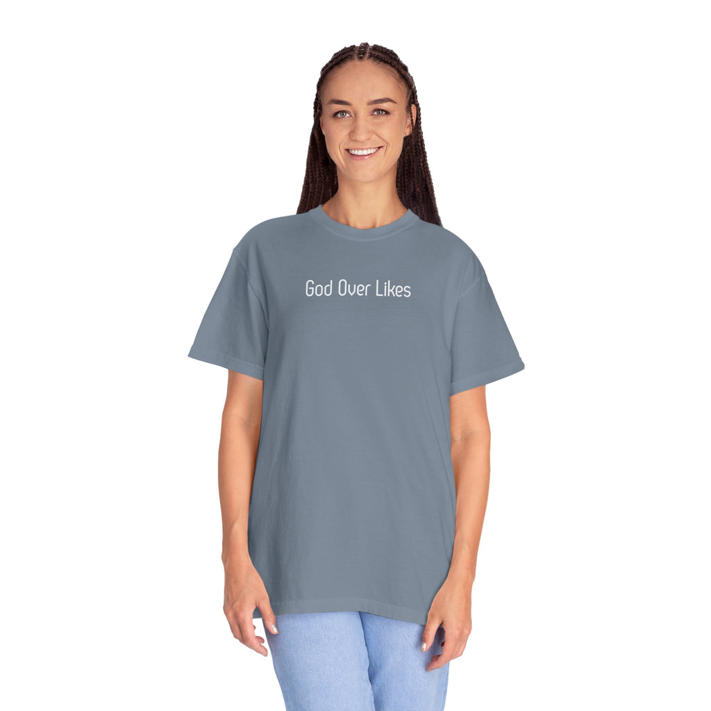 God Over Likes T-Shirt — Christian Faith Graphic Tee