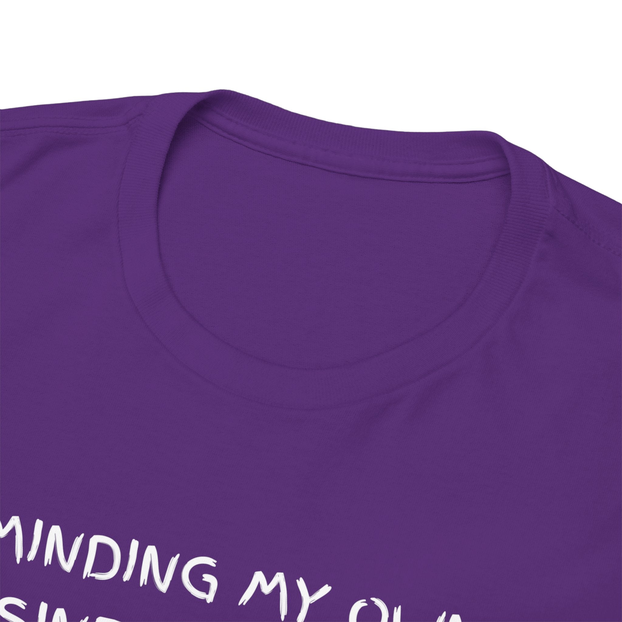 Minding My Own Business Tee — Funny Minimalist Slogan T-Shirt